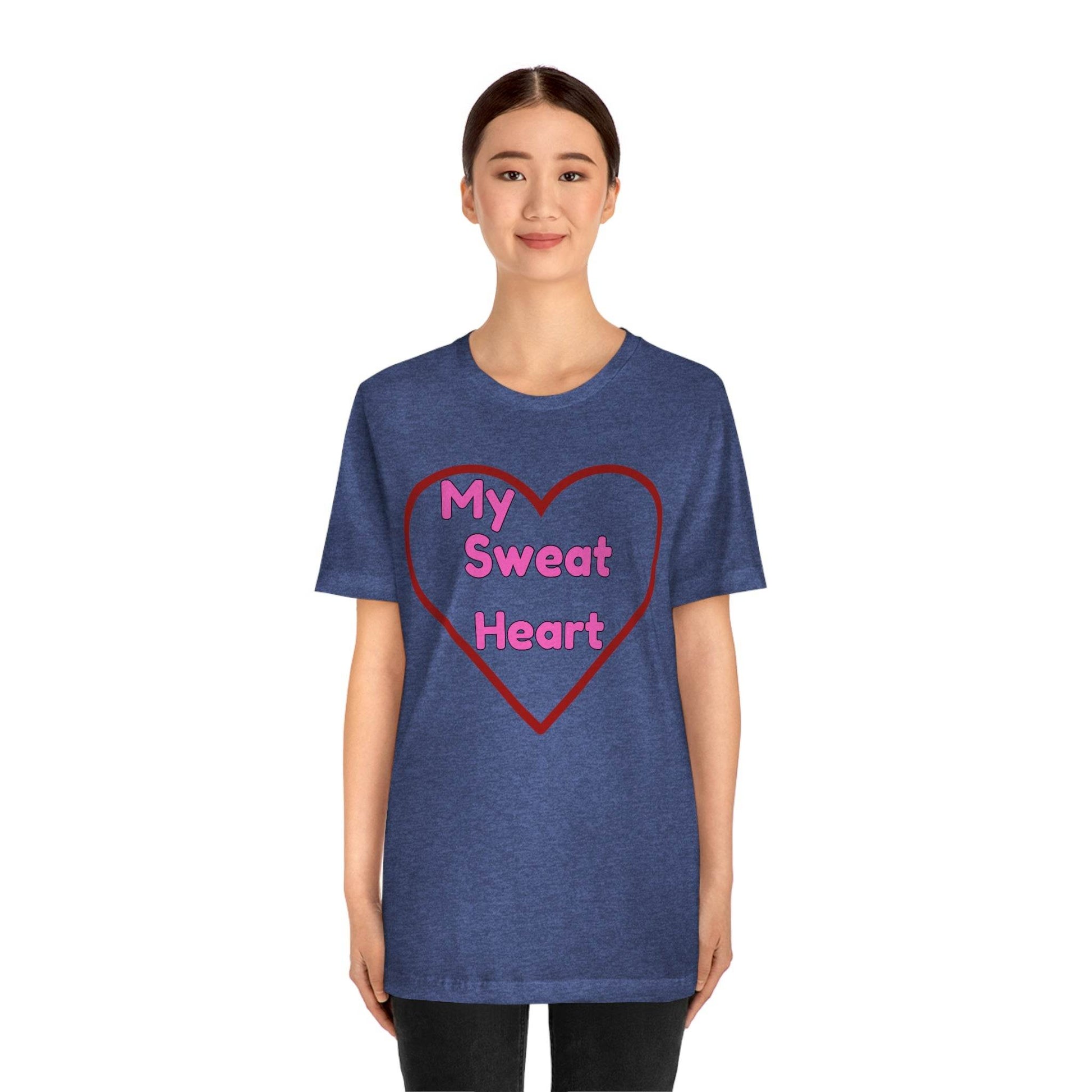 My Sweat Heart - Love shirt - Gift for wife - Gift for Husband - Gift for Girlfriend and Boyfriend - Giftsmojo