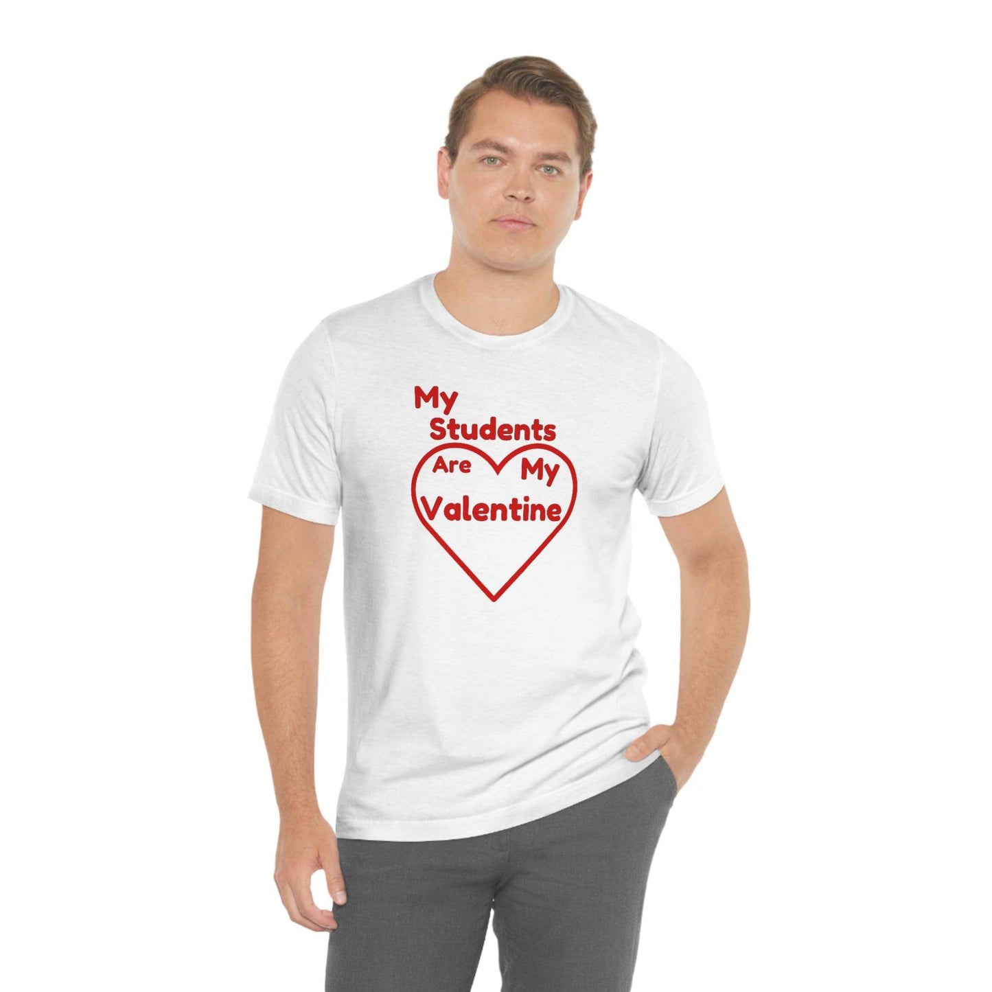My Students are My Valentine - Teacher Valentine shirt - Giftsmojo