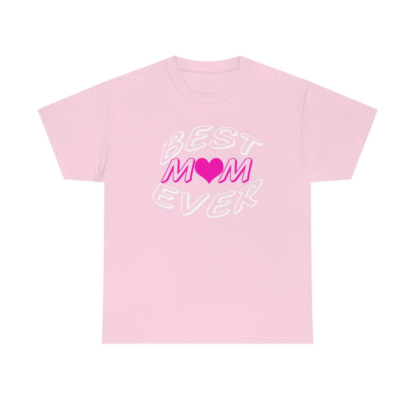 Best Mom Ever Tee - Giftsmojo