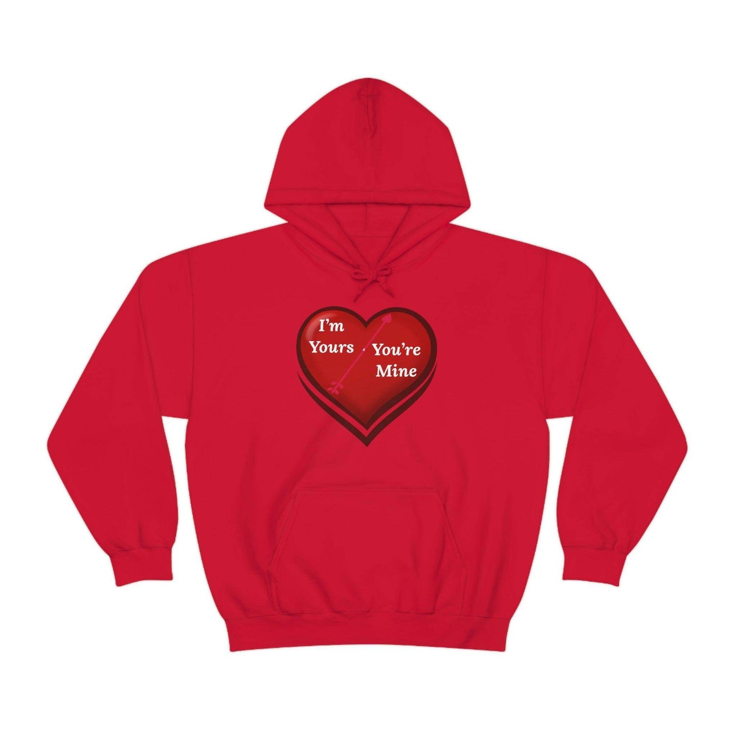 I'm Yours and You're Mine Heart Hooded Sweatshirt - Giftsmojo
