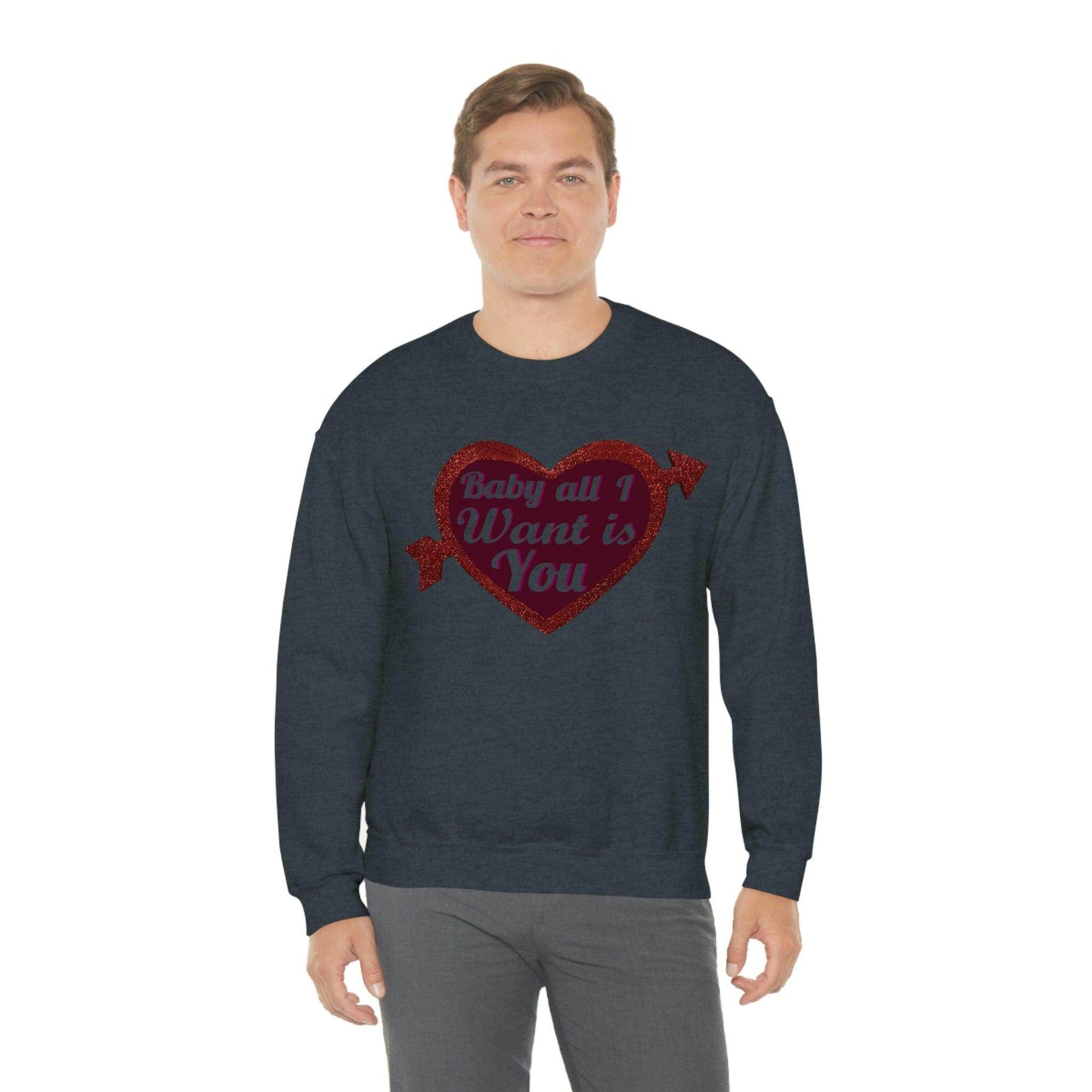 Baby all I want is You Sweatshirt - Giftsmojo