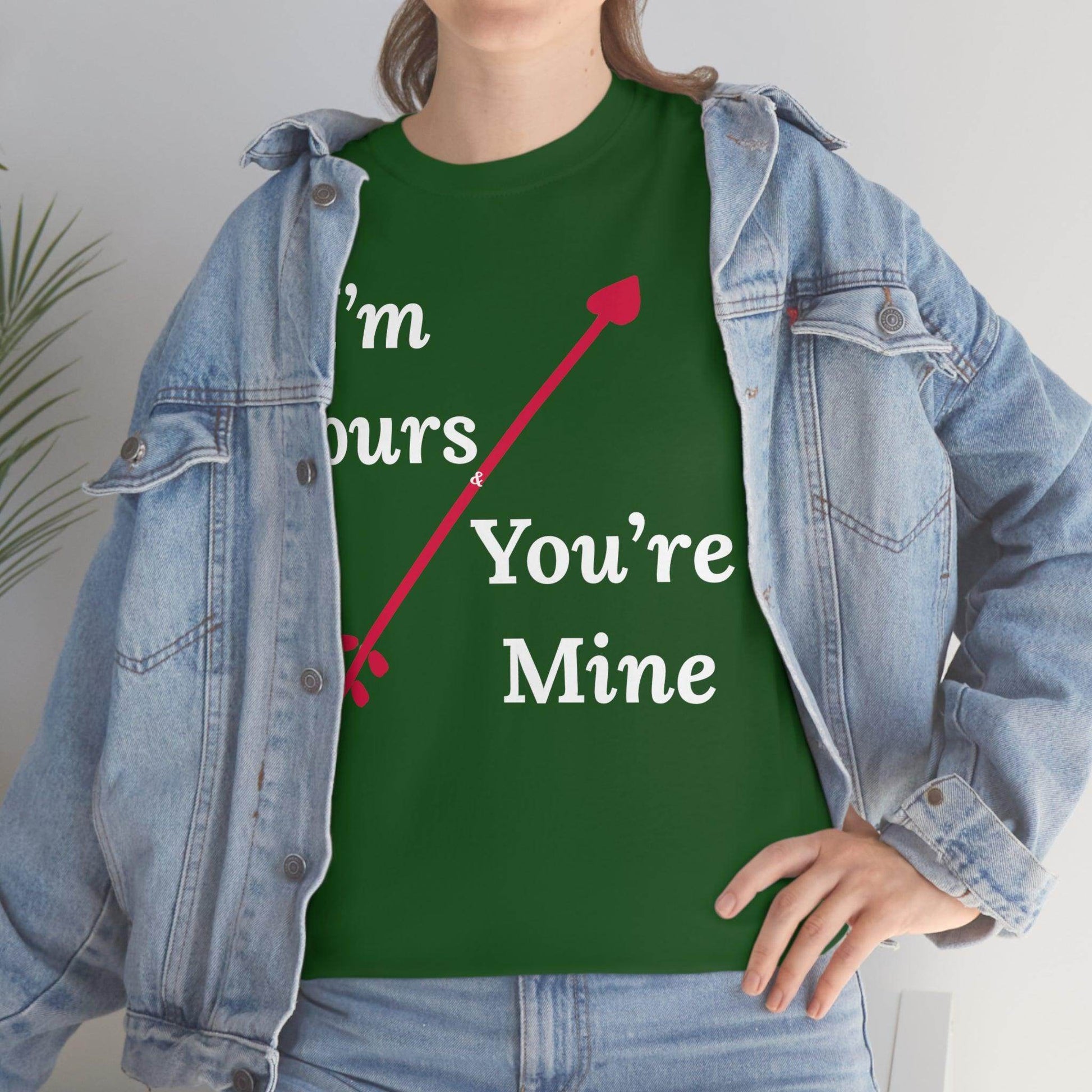 I'm Yours and You're Mine Cotton Tee - Giftsmojo