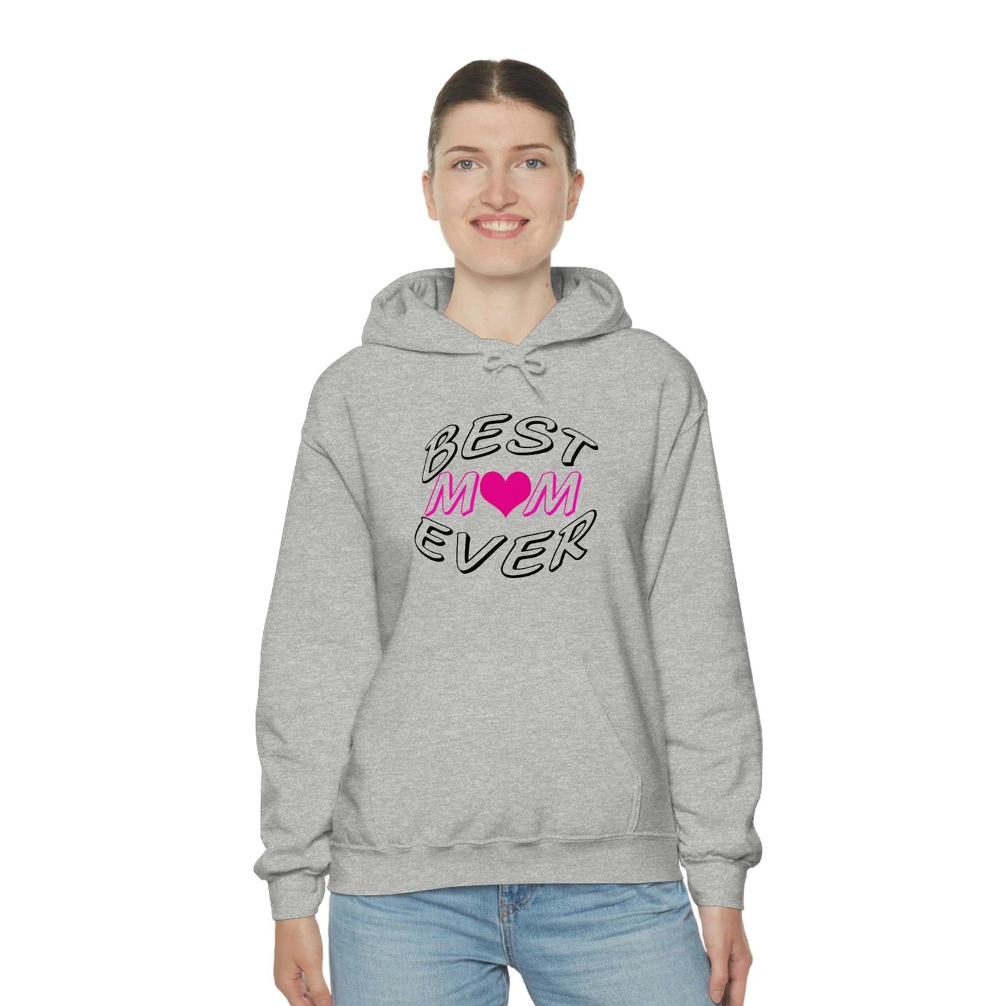 Best Mom Ever Hooded Sweatshirt