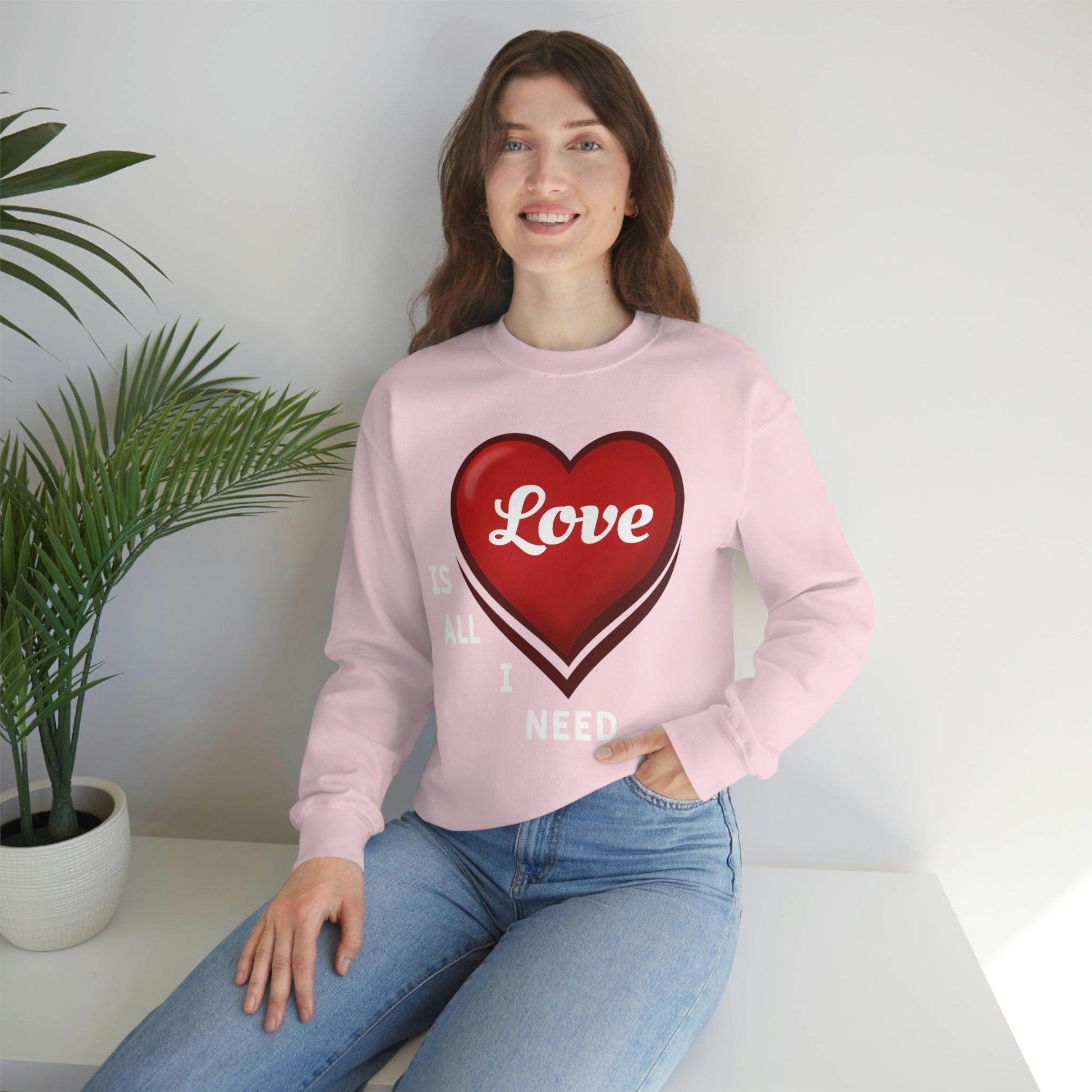 love is all I Need Sweatshirt - Giftsmojo