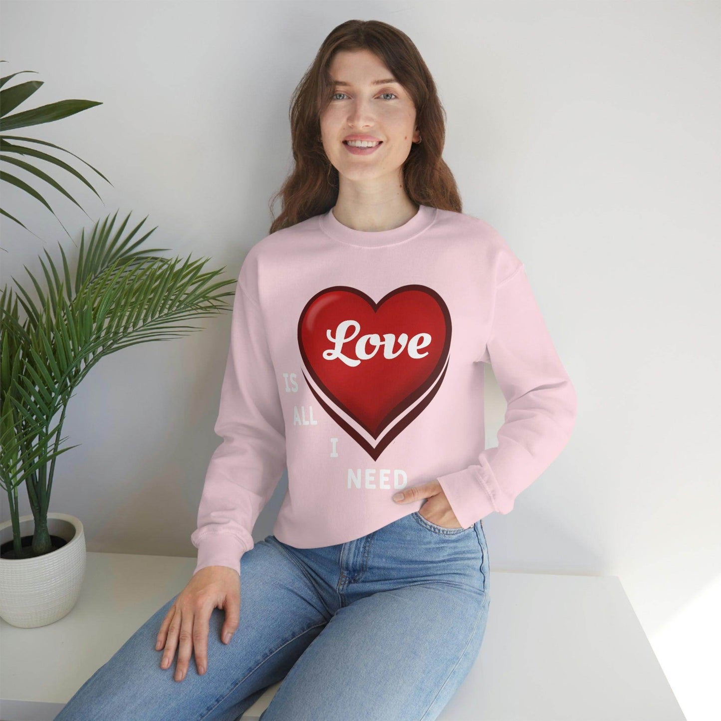 love is all I Need Sweatshirt - Giftsmojo