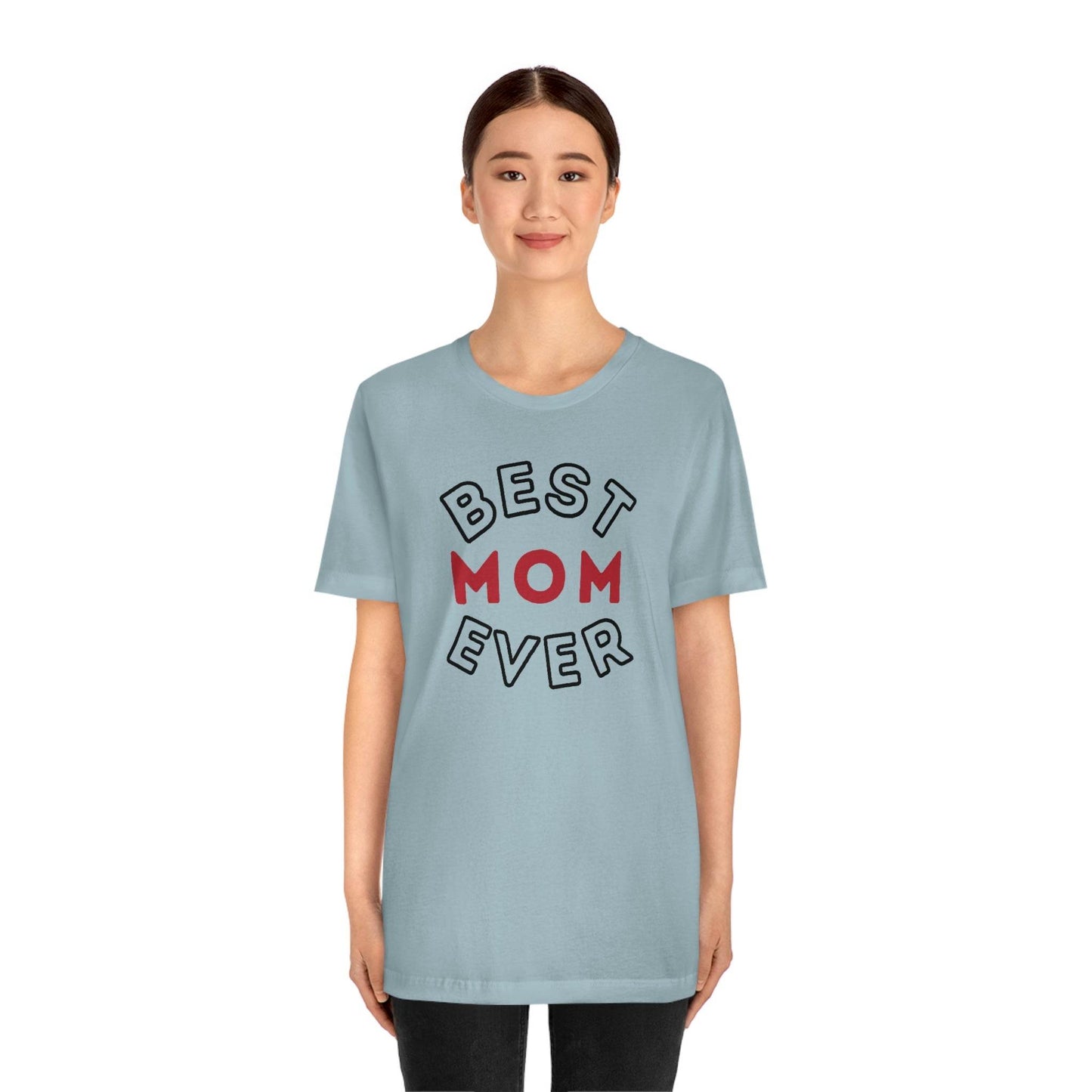 Best Mom Ever Shirt, Mothers day shirt, gift for mom, Mom birthday gift, Mothers day t shirts, Mothers shirts, Best mothers day gifta - Giftsmojo