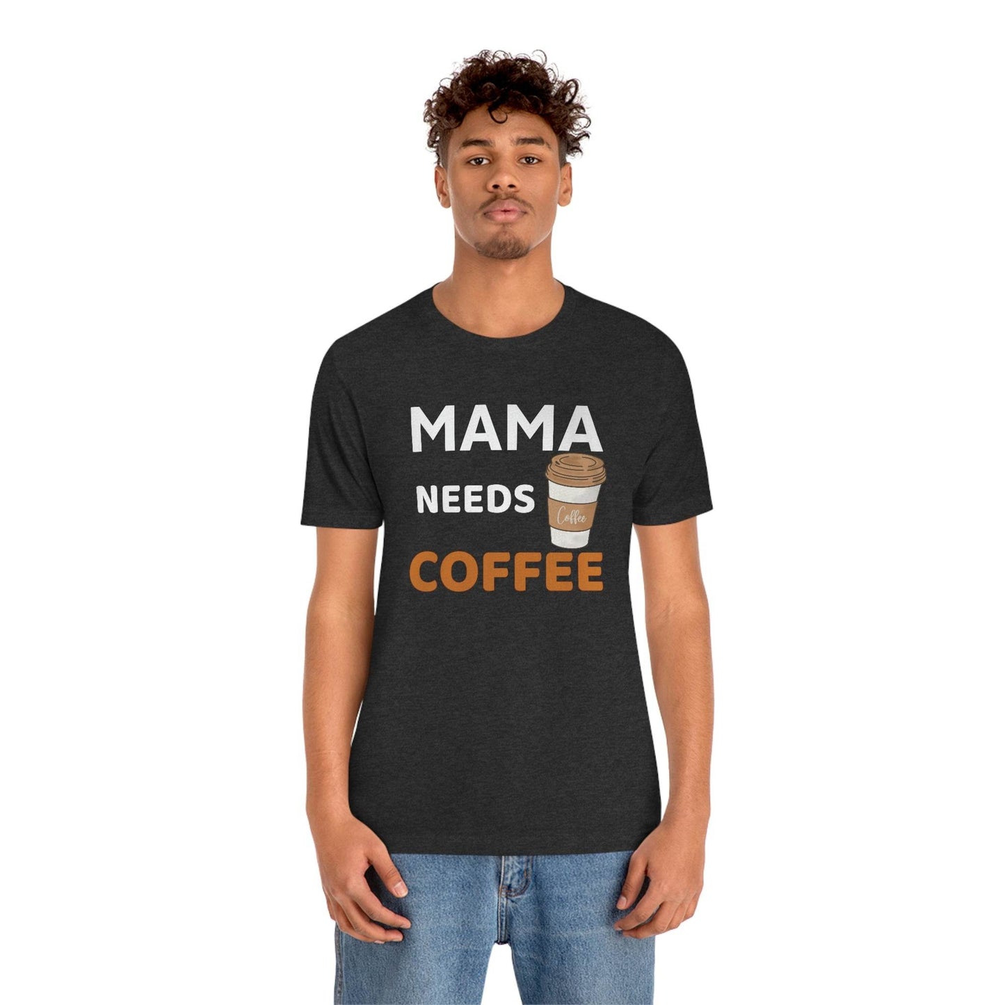 Mama Needs Coffee shirt - Coffee lovers shirt - funny coffee shirt - Giftsmojo