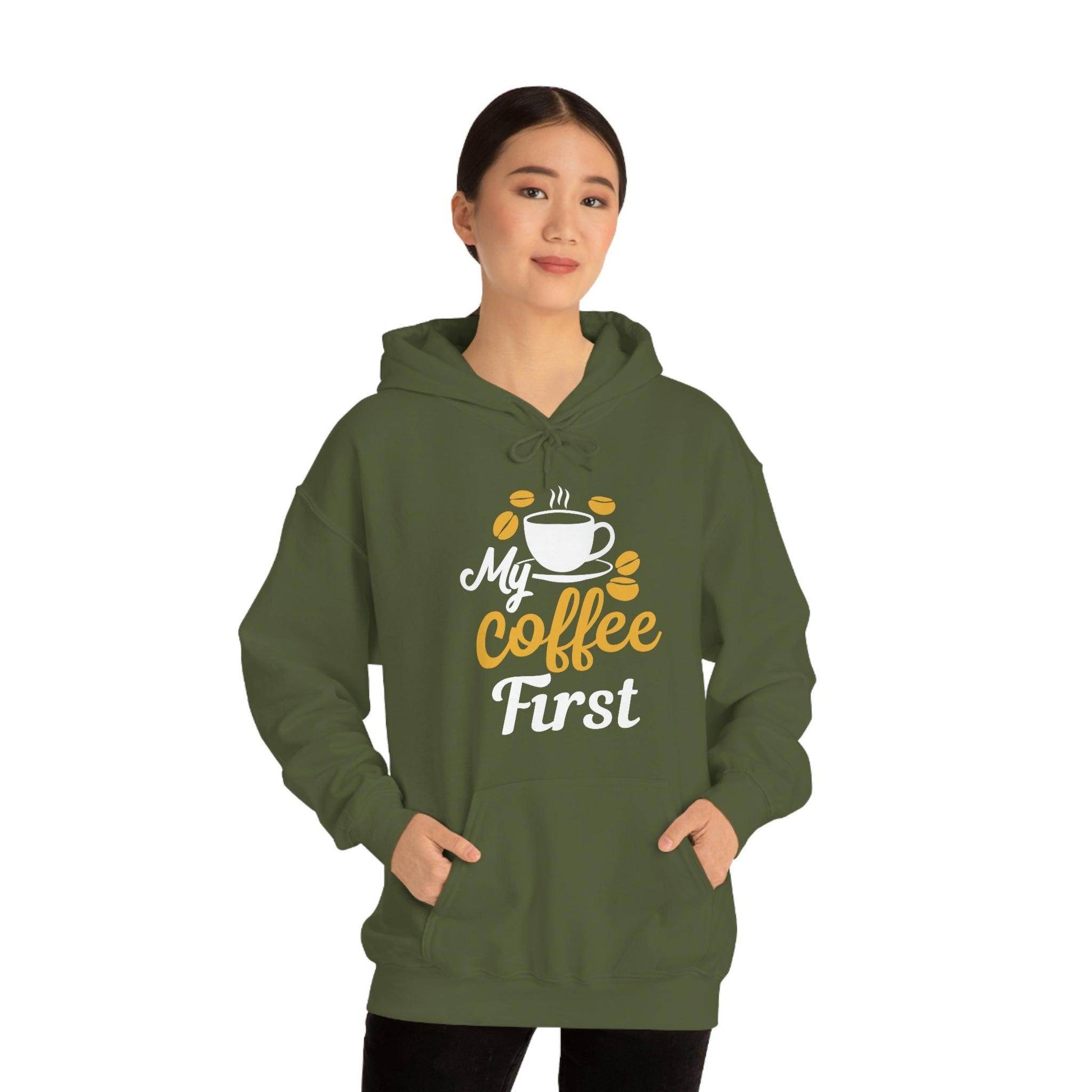 My coffee first Hooded Sweatshirt - Giftsmojo