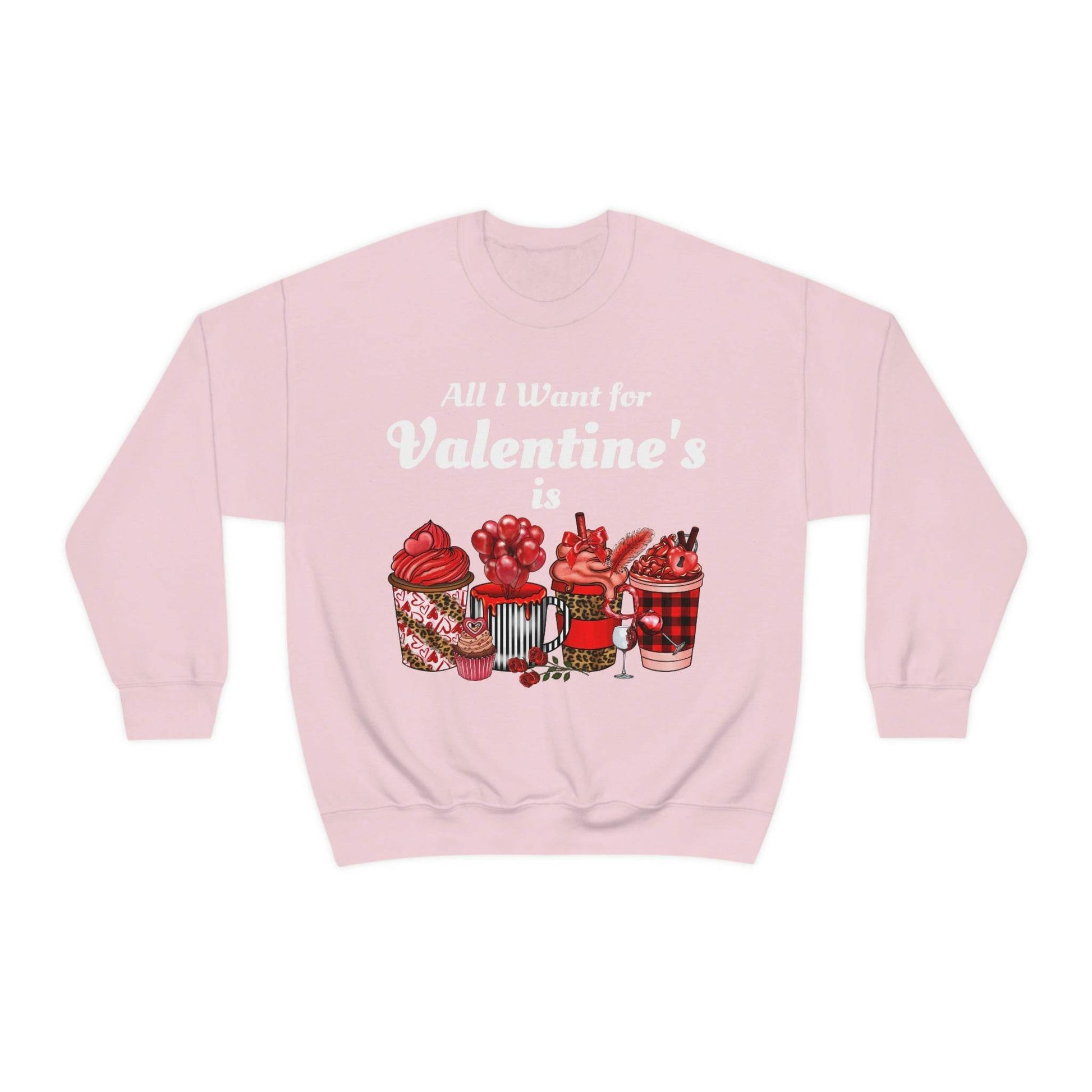All I want for Valentines is Coffee Sweatshirt - Giftsmojo