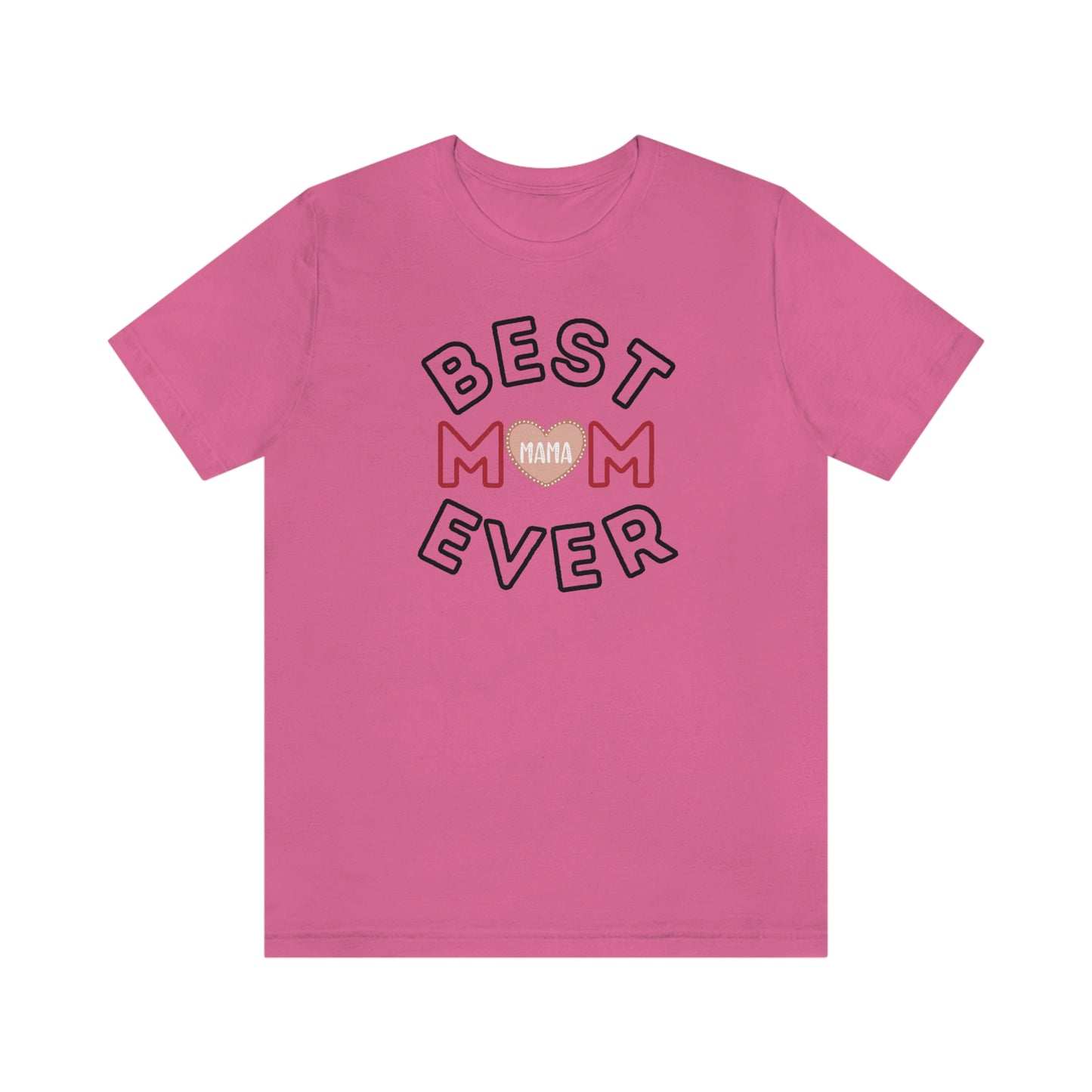 Best Mom Ever Shirt | Mothers day shirt | gift for mom | Mom birthday gift | Mothers day t shirts