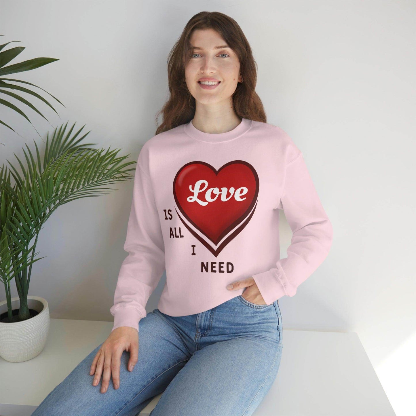 love is all I Need Sweatshirt - Giftsmojo