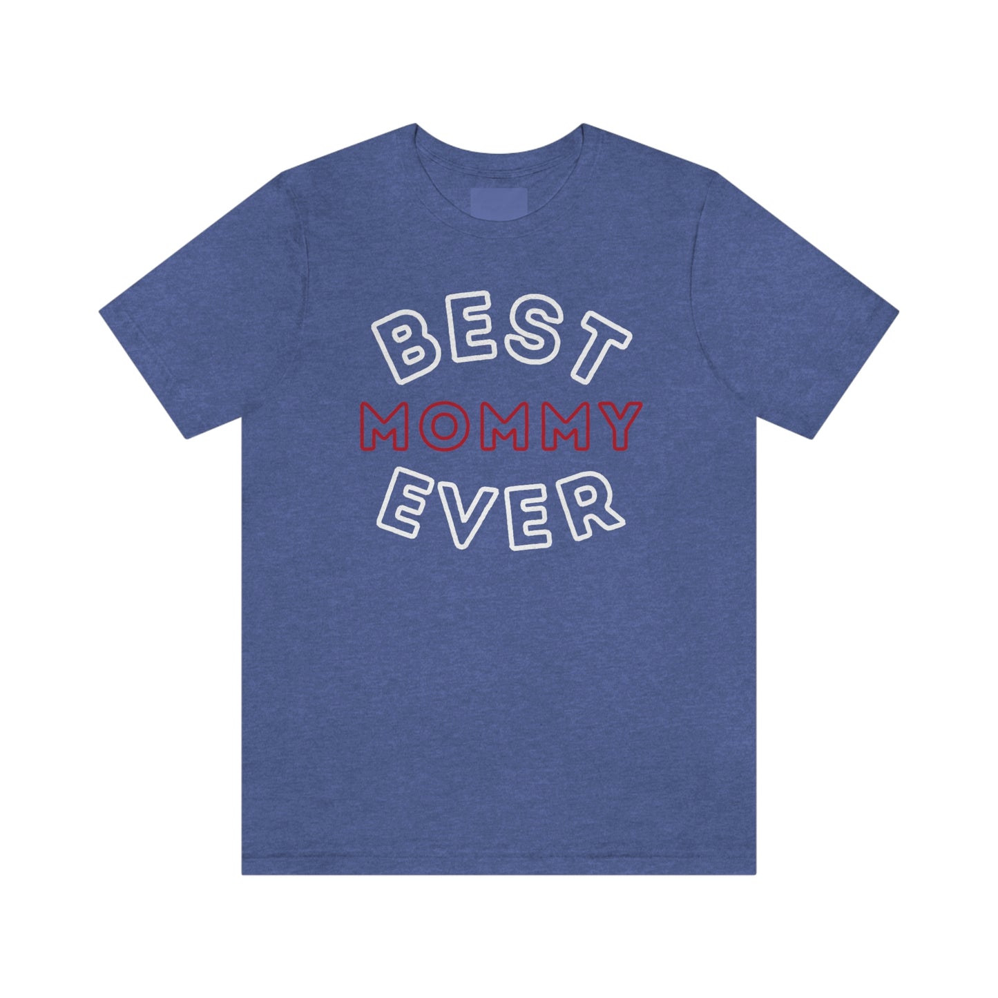 Best Mom Ever Shirt, Mothers day shirt, gift for mom, Mom birthday gift, Mothers day t shirts, Mothers shirts, Best mothers day gifta