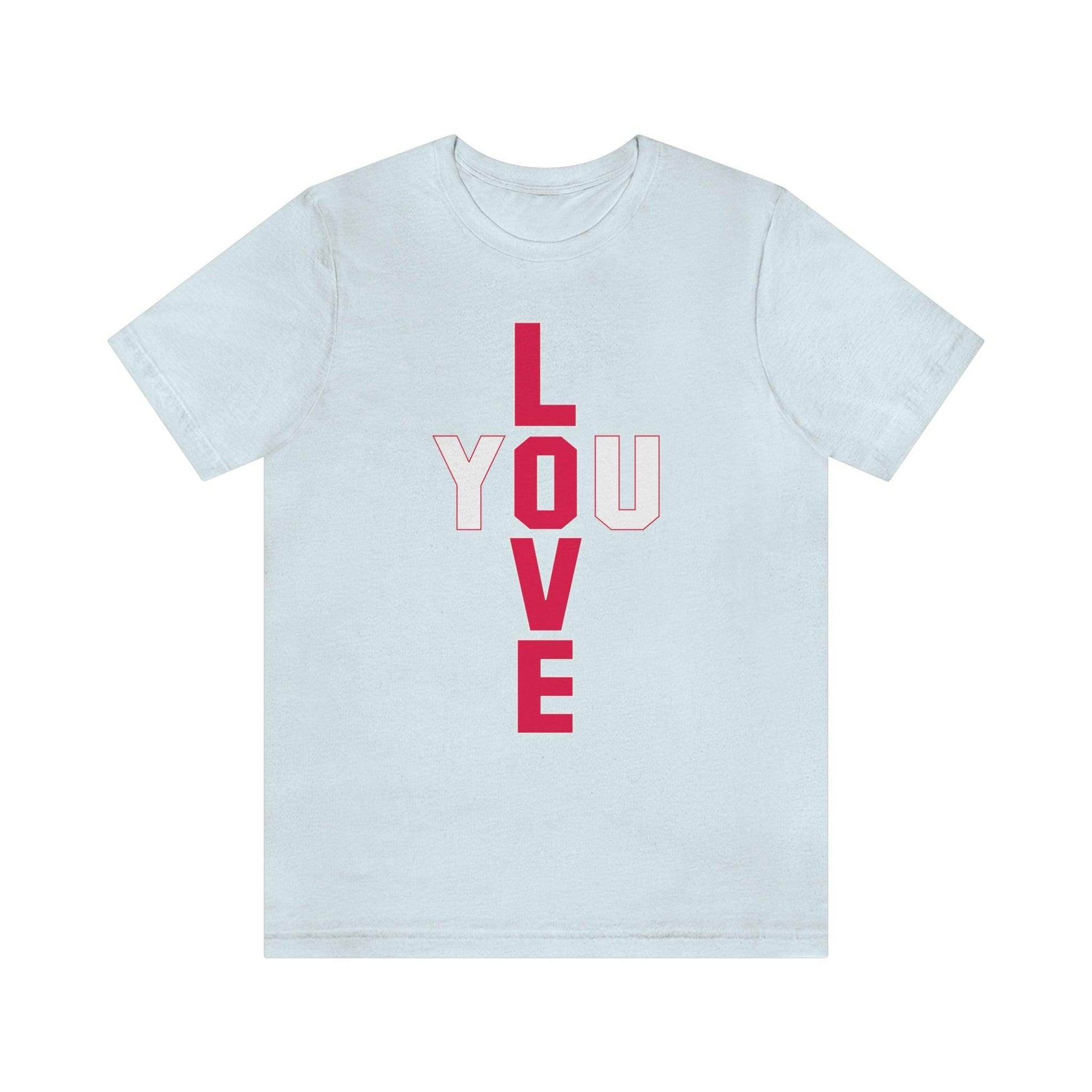 T-shape Love you Tee - Giftsmojo