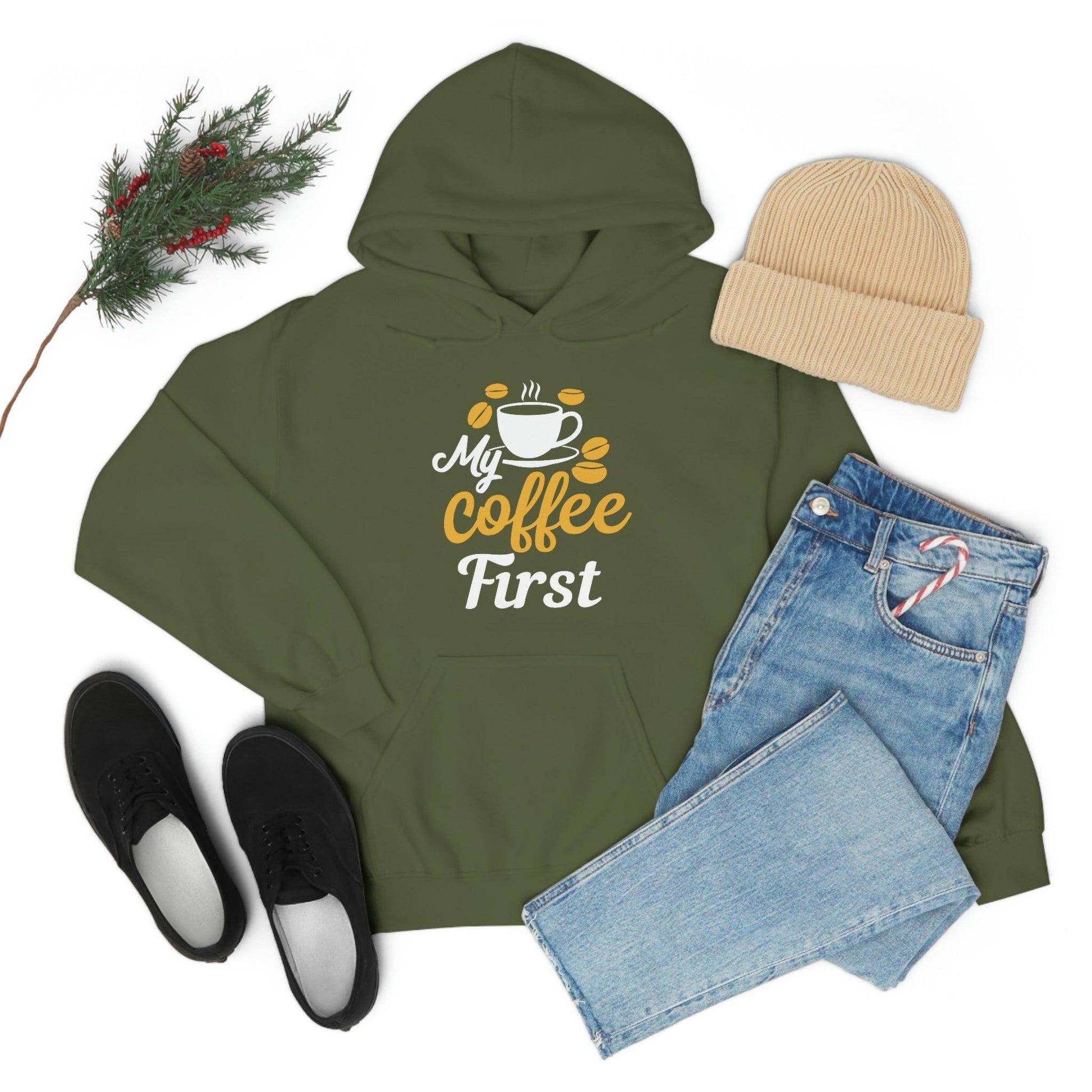 My coffee first Hooded Sweatshirt - Giftsmojo