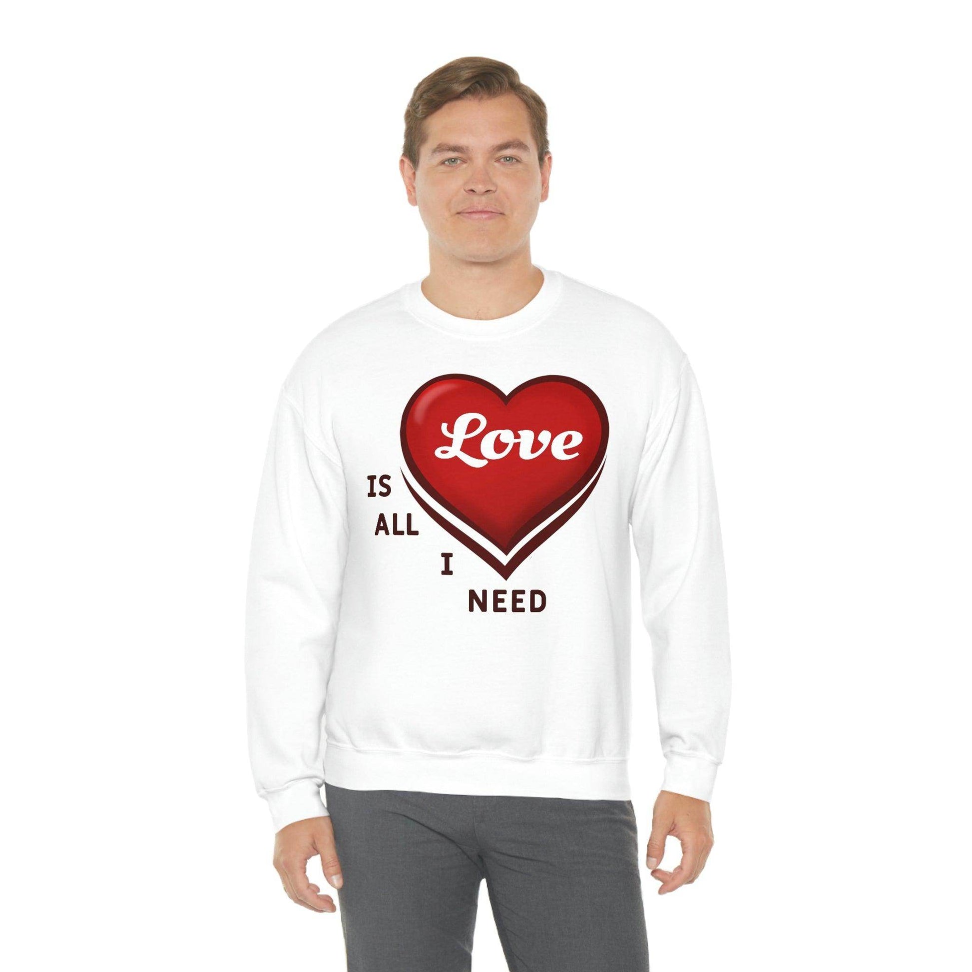 love is all I Need Sweatshirt - Giftsmojo