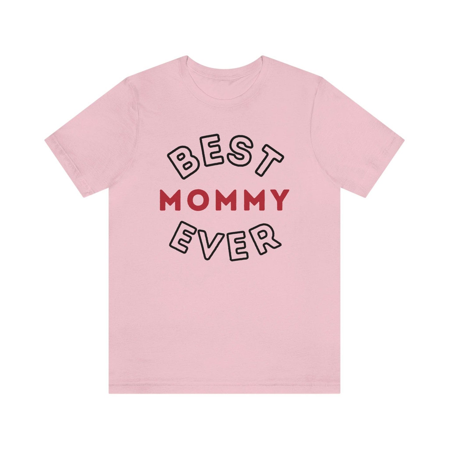 Best Mom Ever Shirt, Mothers day shirt, gift for mom, Mom birthday gift, Mothers day t shirts, Mothers shirts, Best mothers day gifta - Giftsmojo