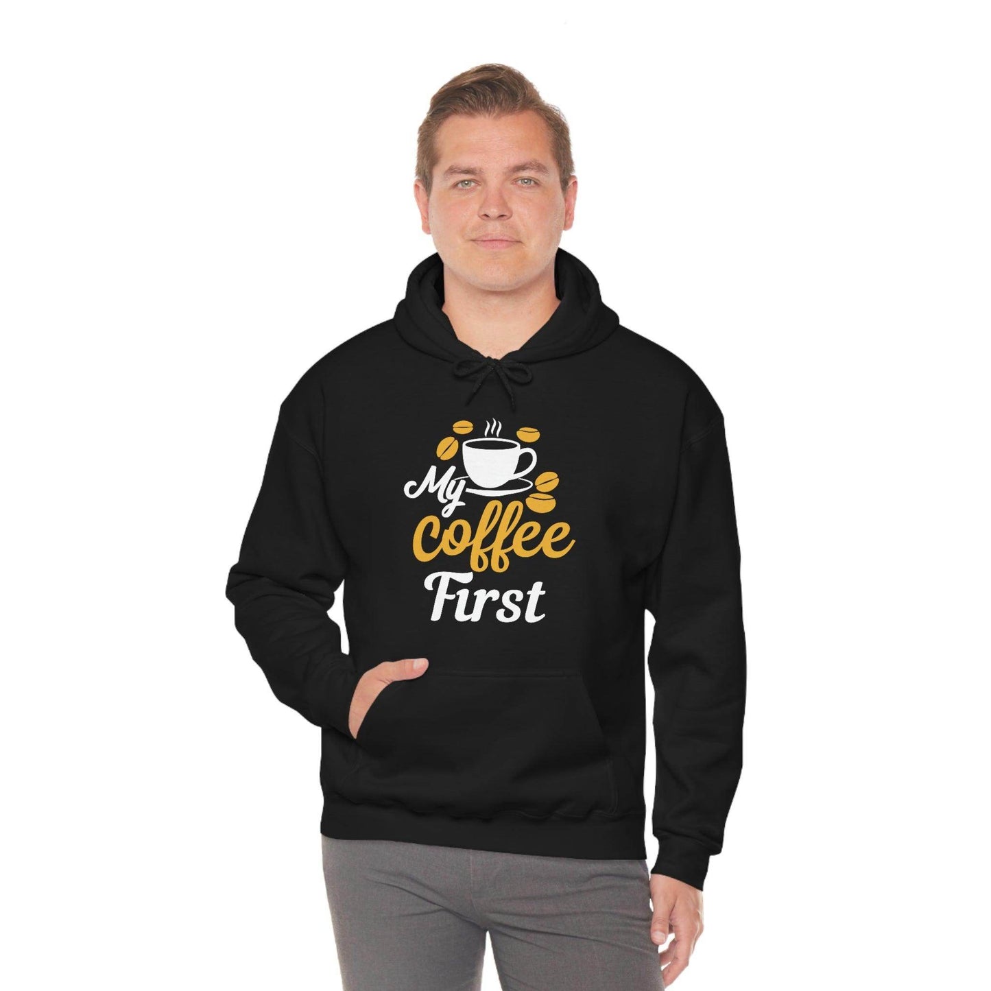 My coffee first Hooded Sweatshirt - Giftsmojo