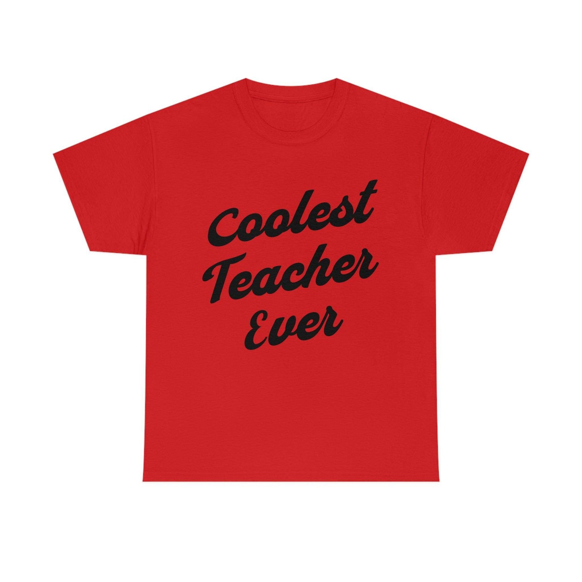 Coolest Teacher Ever T-Shirt - Teacher appreciation - gift for teachers - Giftsmojo