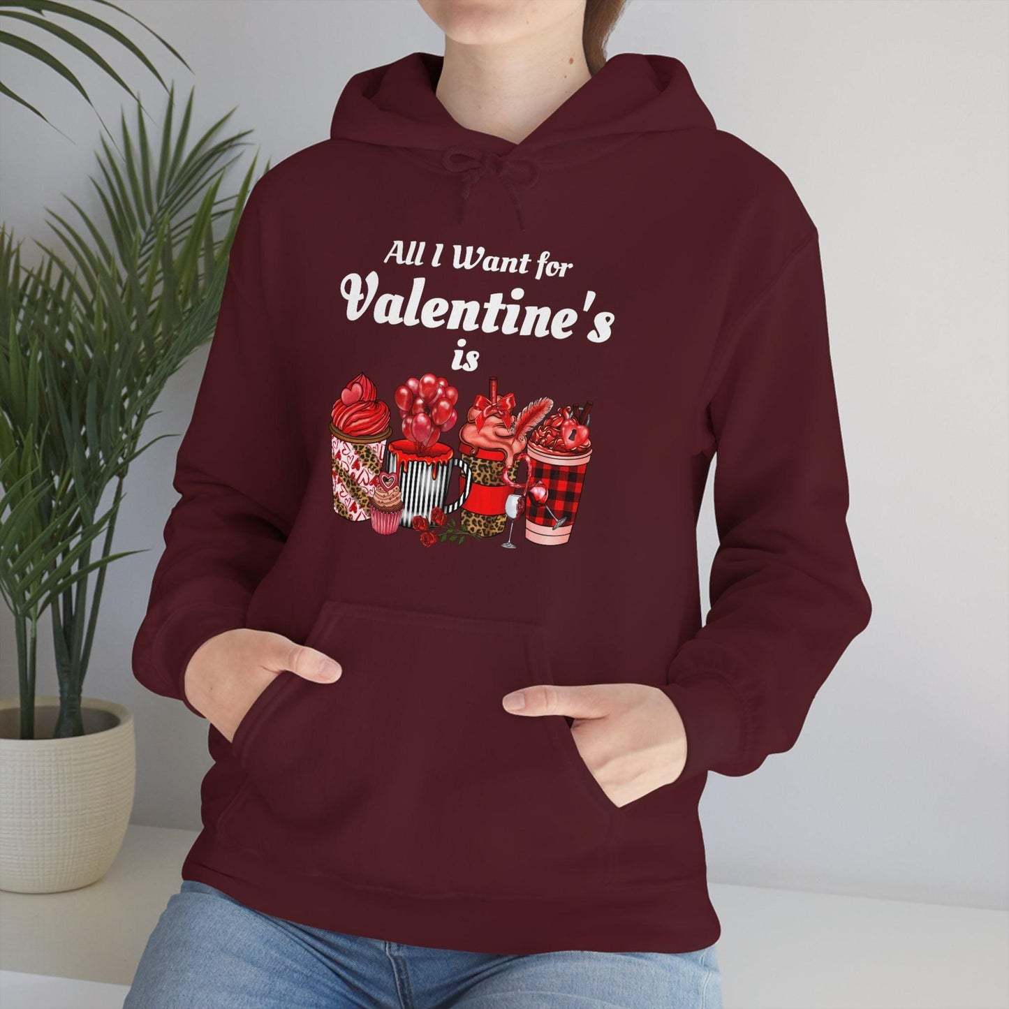 All I want for Valentine's is Coffee Hooded Sweatshirt
