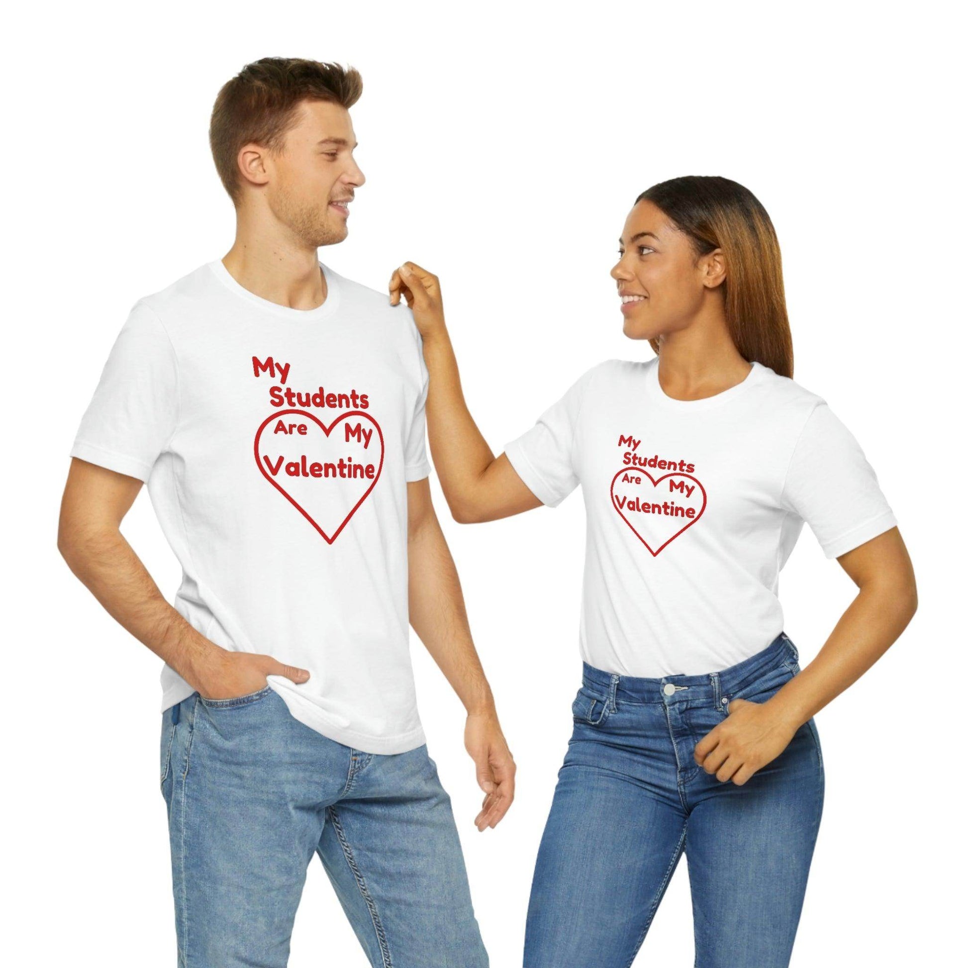 My Students are My Valentine - Teacher Valentine shirt - Giftsmojo