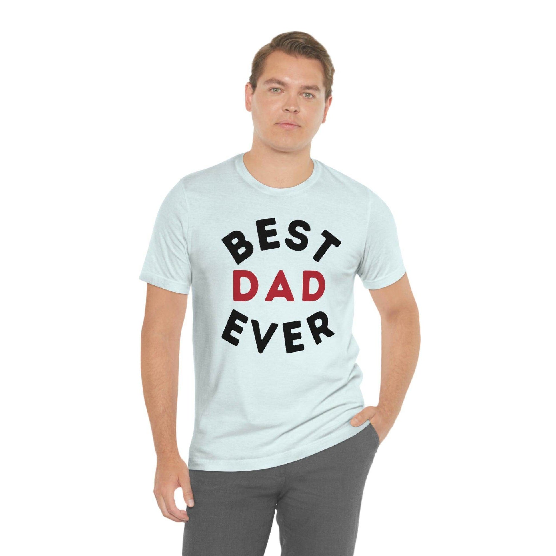 Dad Gift - Best Dad Gift - Best Dad Ever Shirt -Dad Shirt - Funny Fathers Gift - Husband Gift - Funny Dad Tshirt - Dad Birthday Gift - Giftsmojo