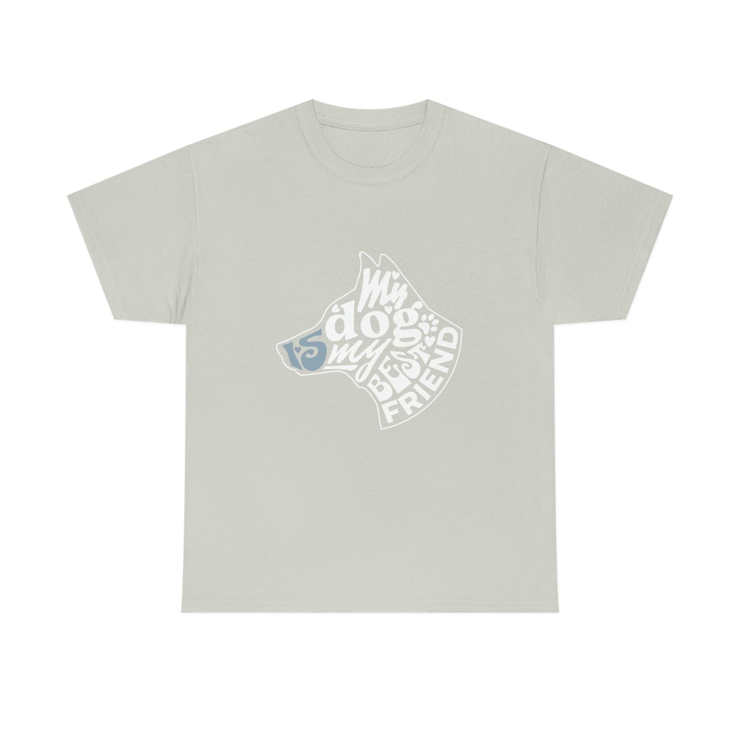 My Dog is My Best Friend Tee - Giftsmojo