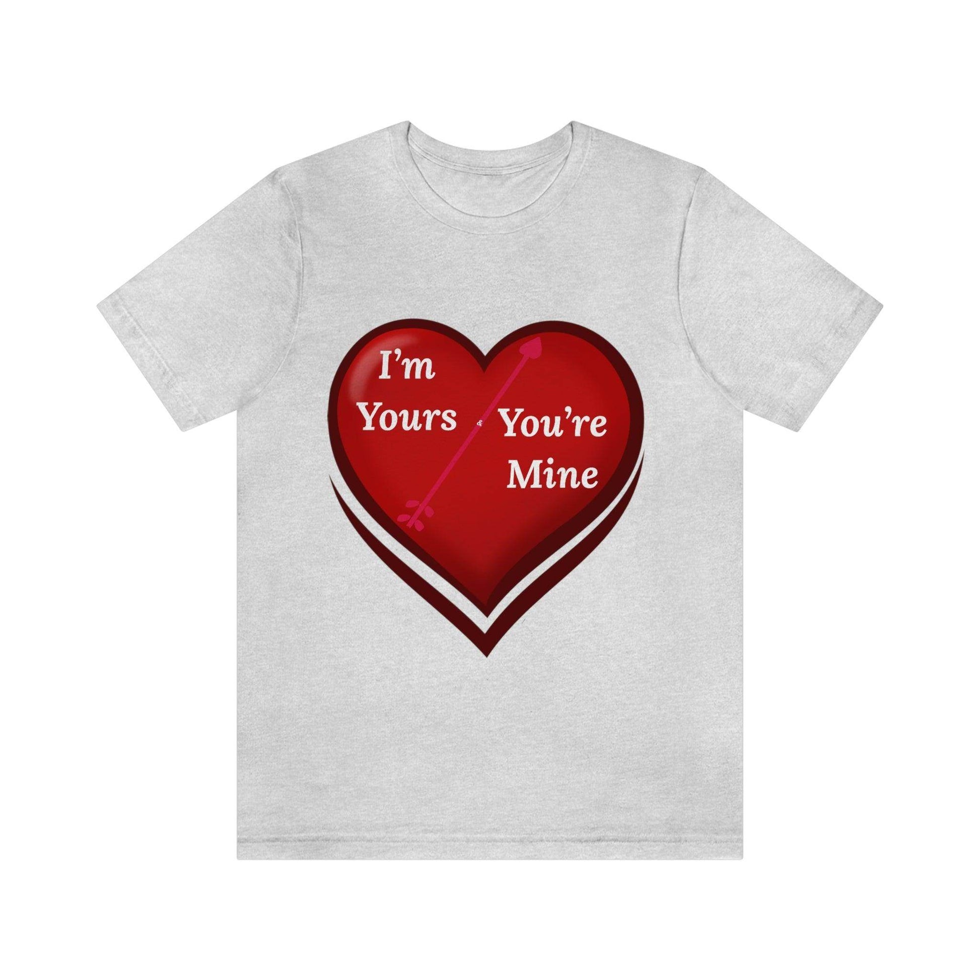 I'm Yours and You're Mine Heart Tee - Giftsmojo