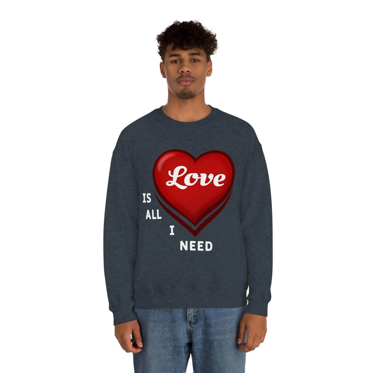 love is all I Need Sweatshirt - Giftsmojo