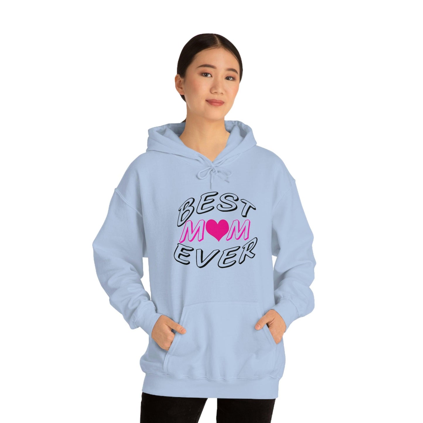 Best Mom Ever Hooded Sweatshirt