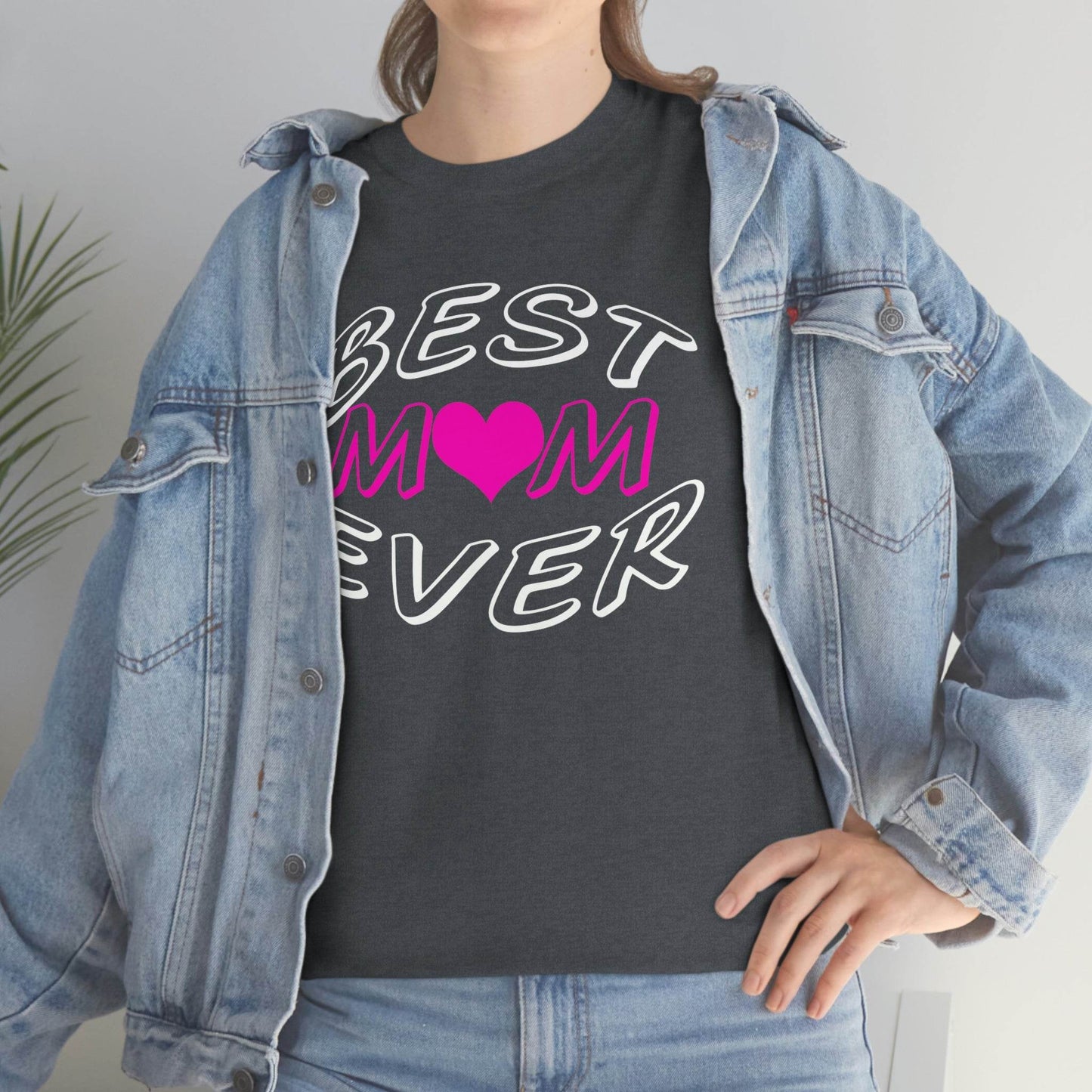 Best Mom Ever Tee - Giftsmojo