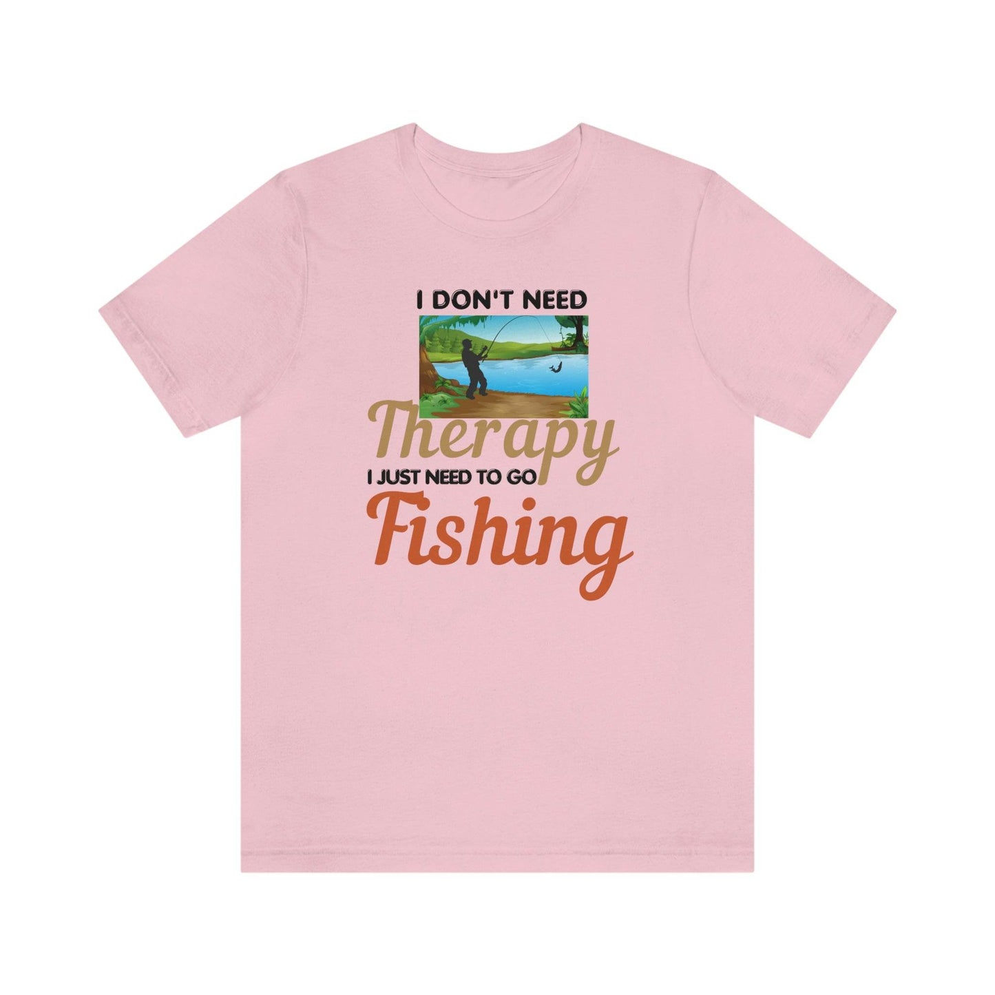 Fishing T-shirt dad shirt dad gift outdoor lover gift - fishing gift nature lover shirt I don't need therapy I just need to go Fishing shirt - Giftsmojo