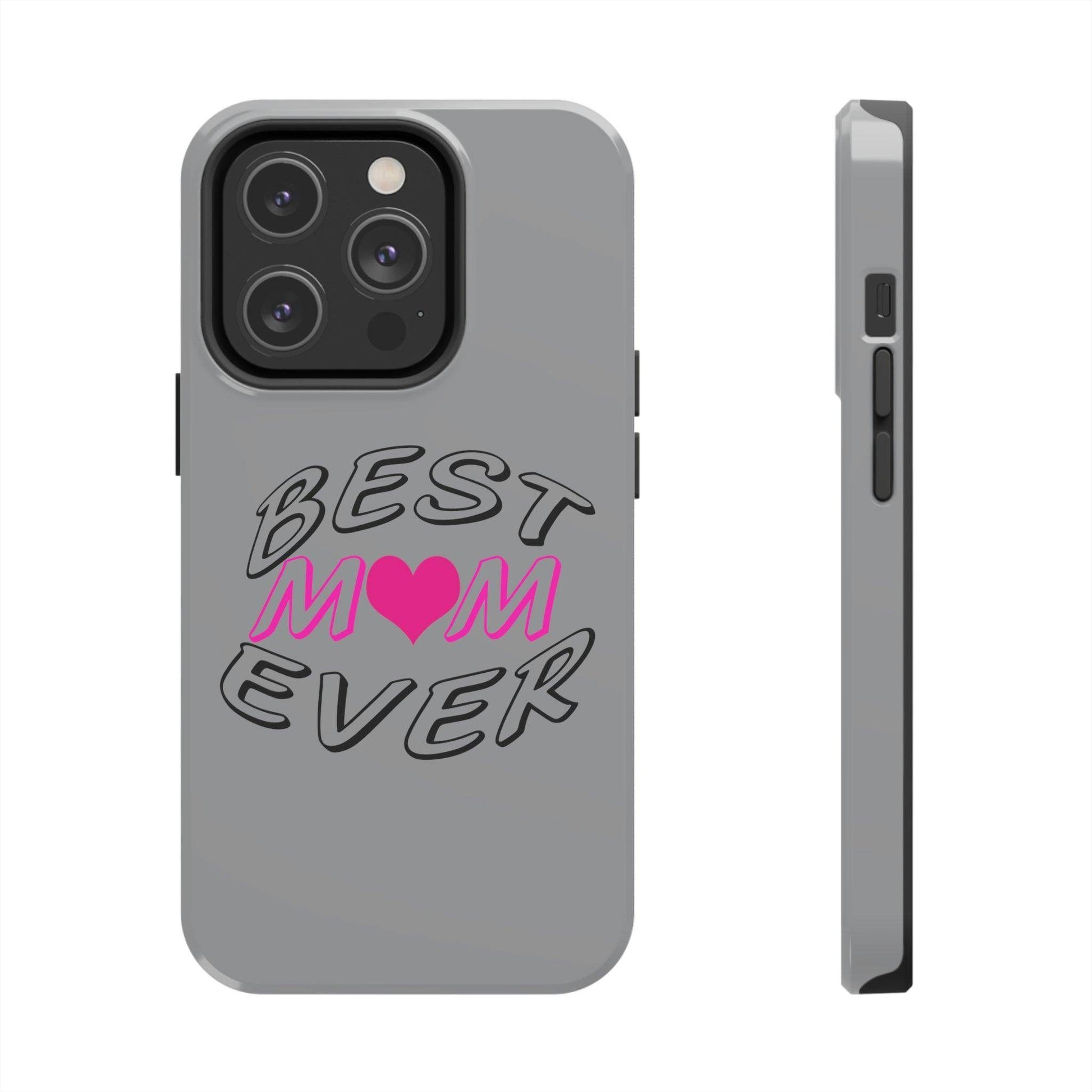 Best Mom Ever phone case, Tough Phone Cases, Mom Phone Case fit for iPhone 14 Pro, 13, 12, 11 Pro Max, Xr, Xs, 8+, 7, And Samsung S6 - Giftsmojo