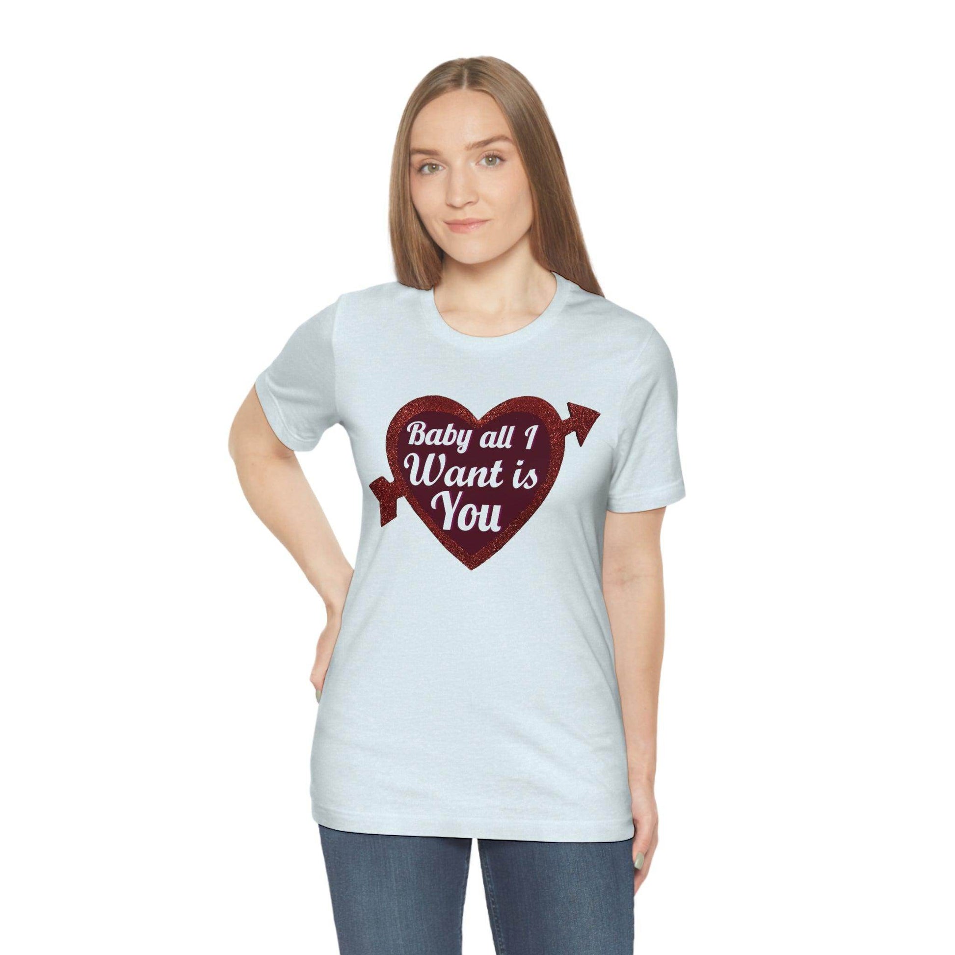 Baby all I want is You Tee - Giftsmojo