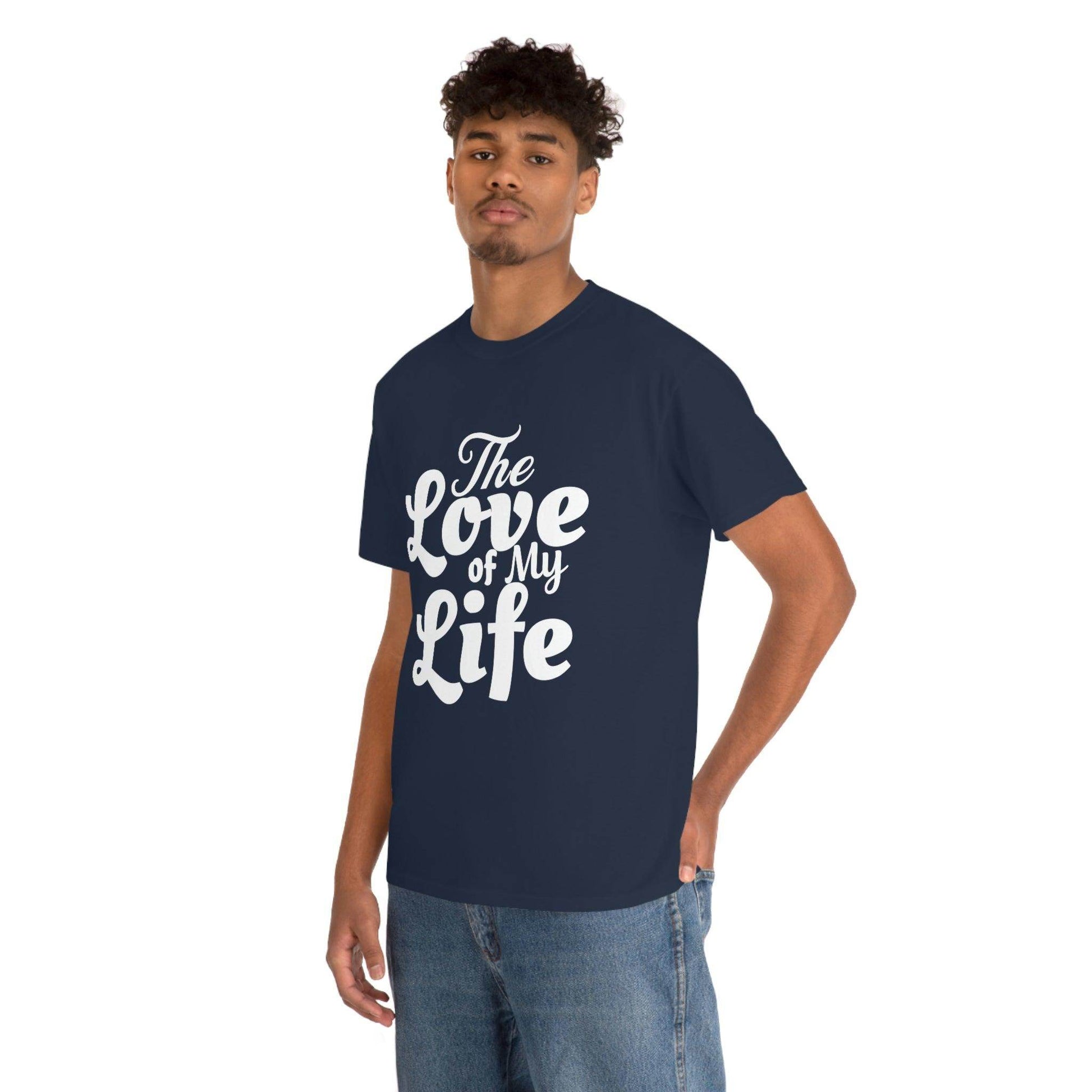 The Love of My Life shirt - Giftsmojo