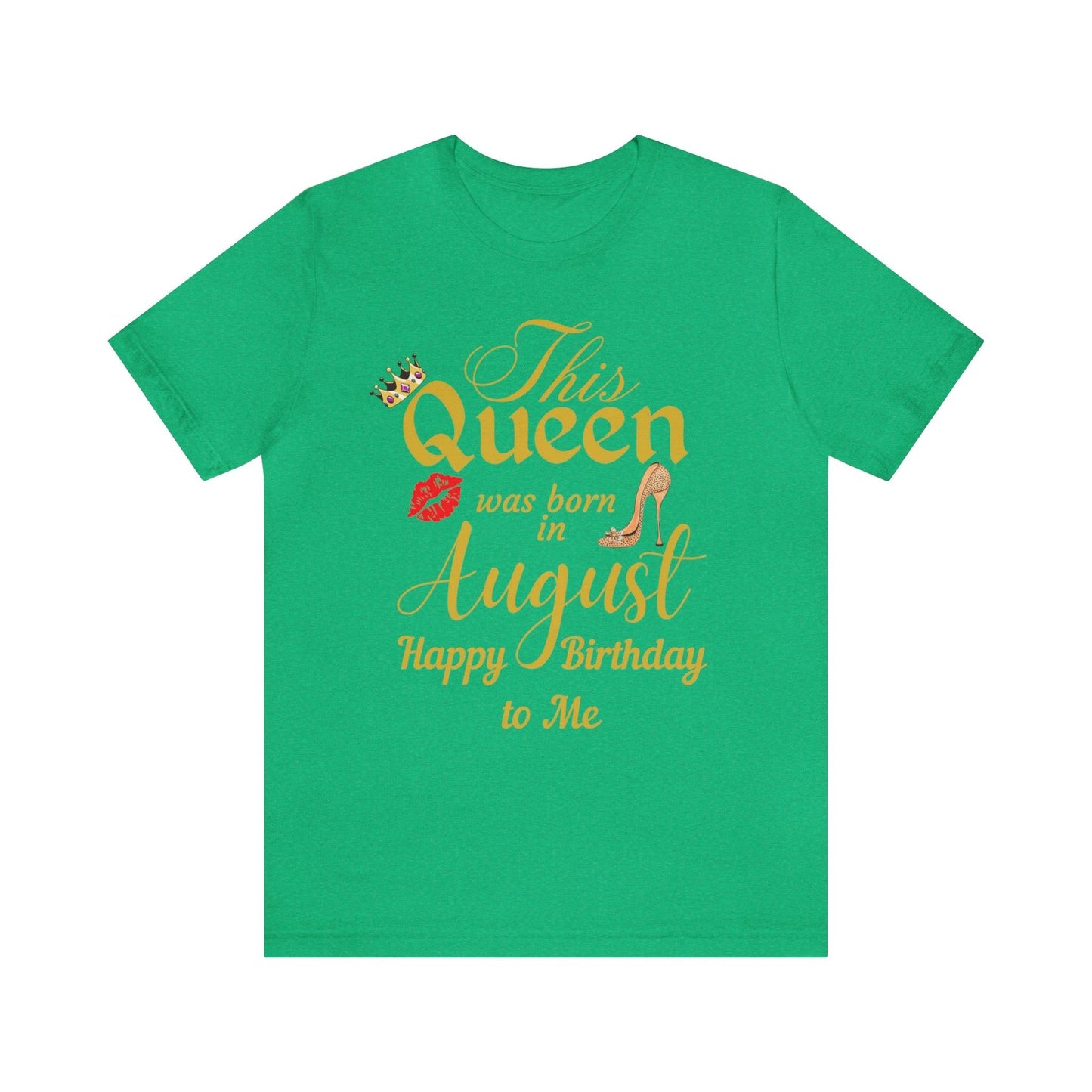 Birthday Queen Shirt, Gift for birthday, This Queen was born in August shirt, Funny Queen shirt, funny Birthday shirt, birthday gift