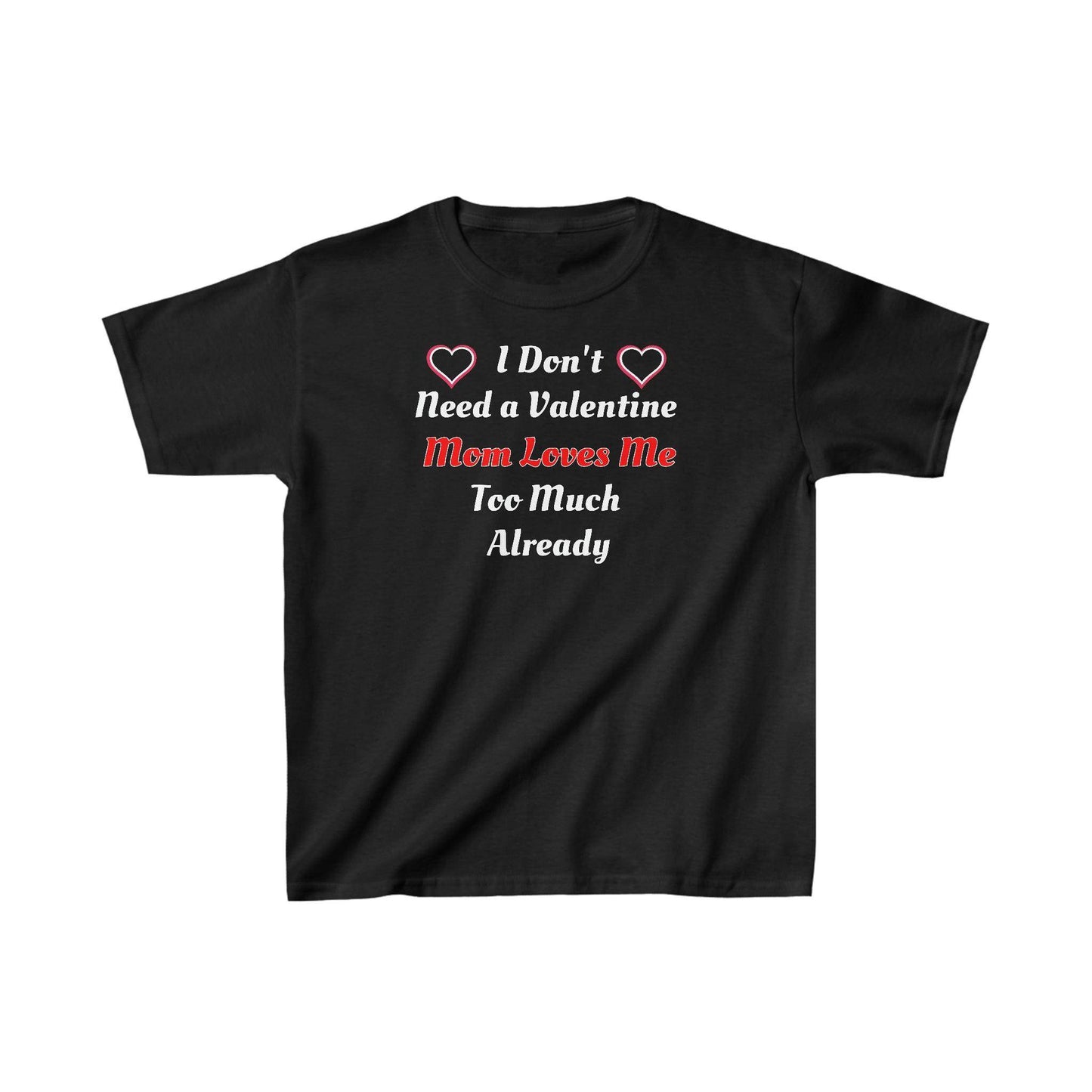 I don't need a valentine - Giftsmojo