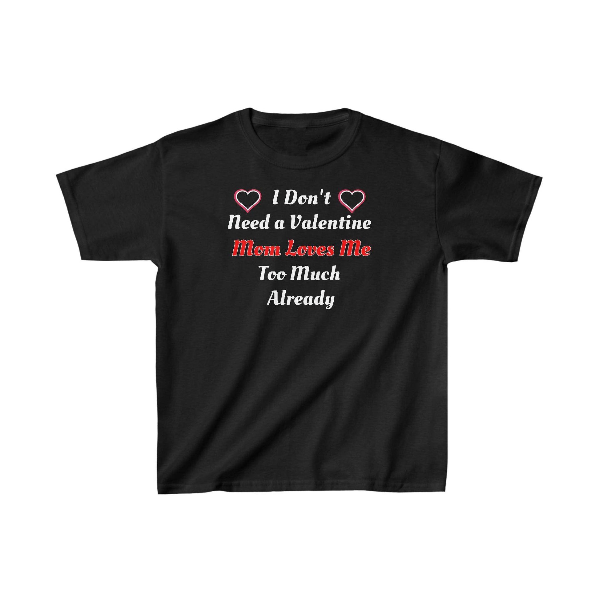 I don't need a valentine - Giftsmojo