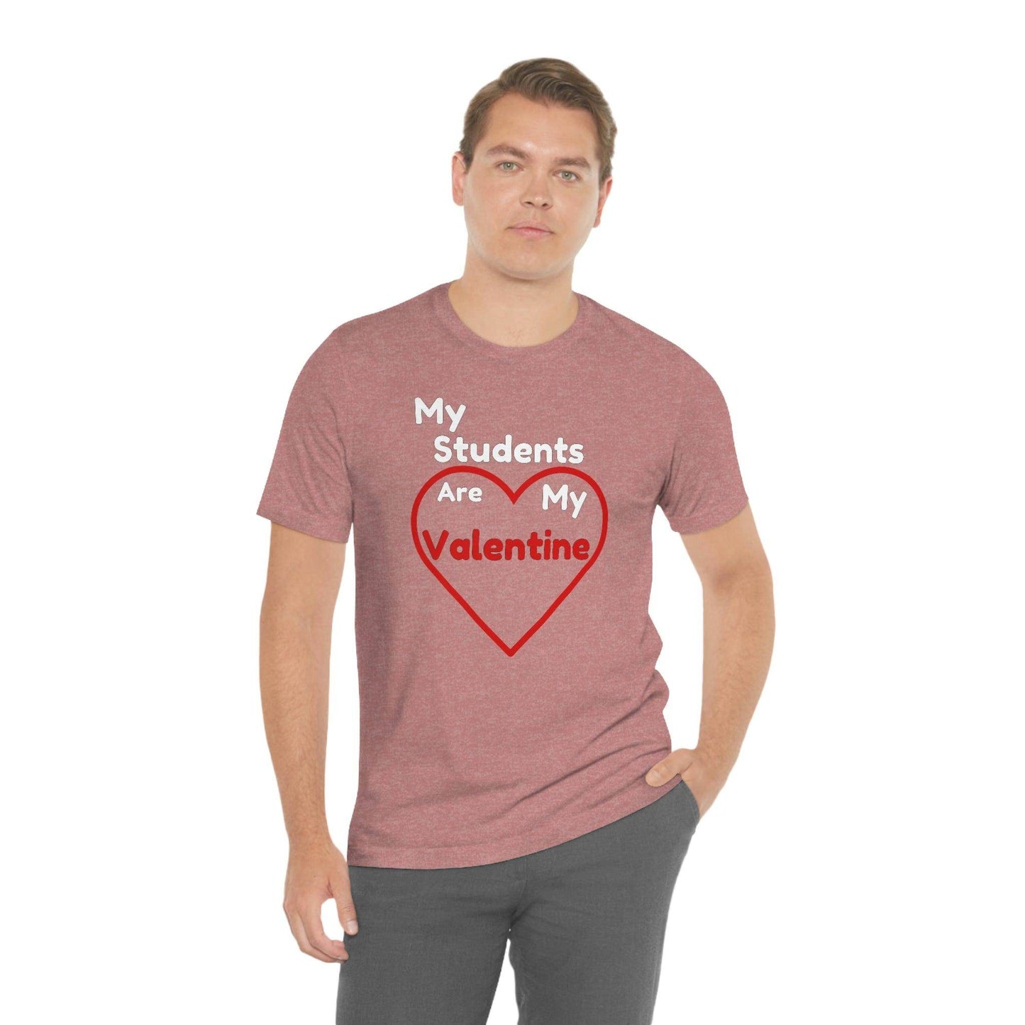 My Students are My Valentine - Gift for teachers - Cute Teacher shirt - Giftsmojo