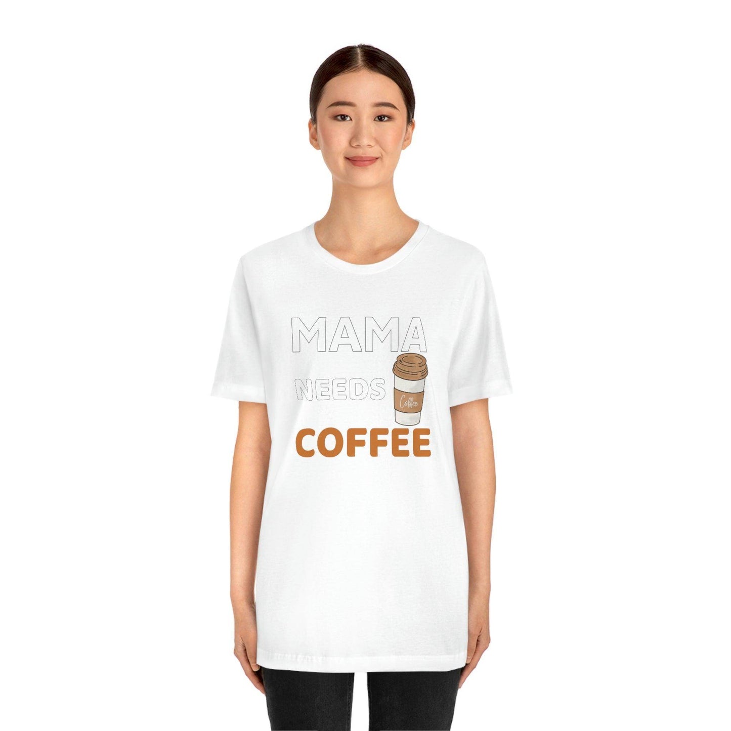 Mama Needs Coffee shirt - Coffee lovers shirt - funny coffee shirt - Giftsmojo
