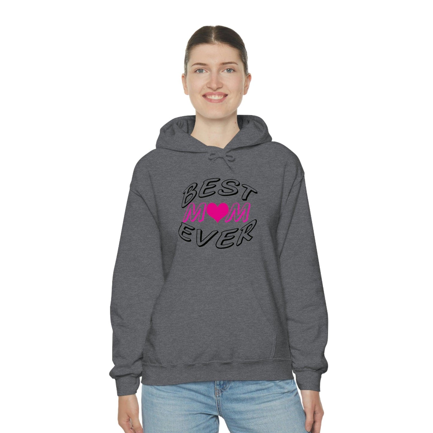 Best Mom Ever Hooded Sweatshirt