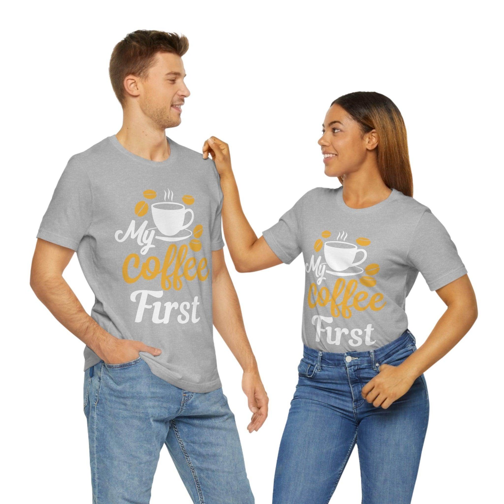 My coffee first Tee - Giftsmojo