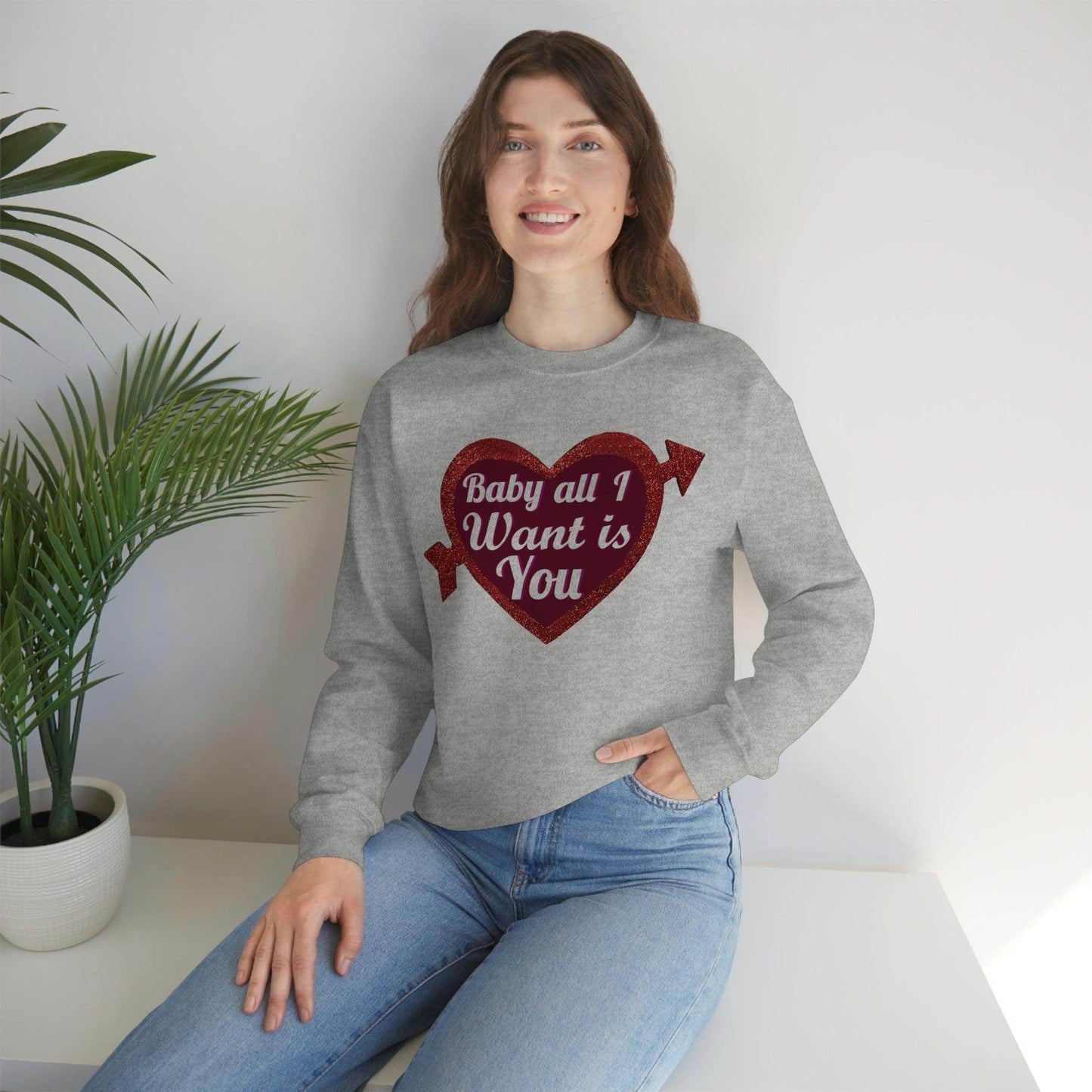 Baby all I want is You Sweatshirt - Giftsmojo