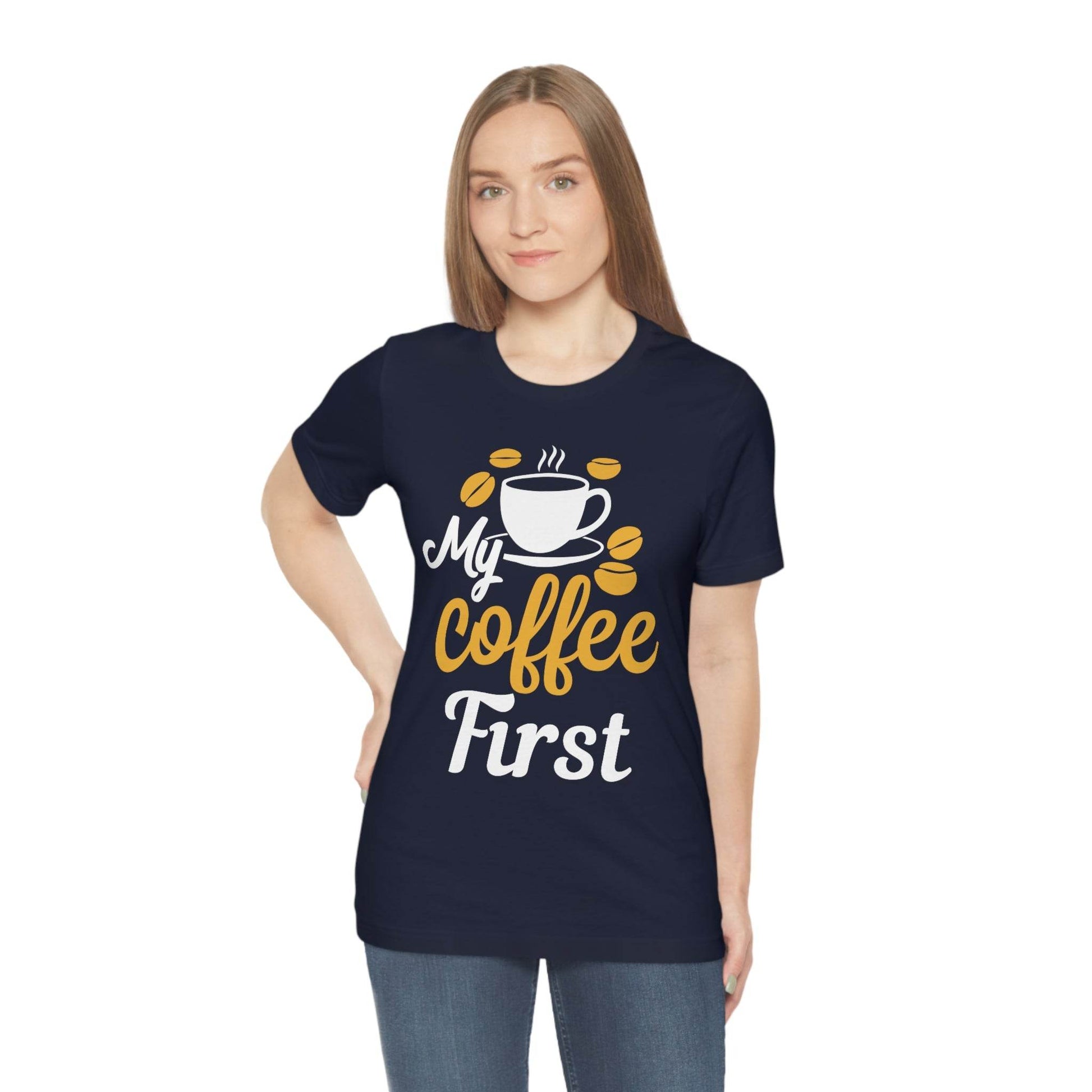 My coffee first Tee - Giftsmojo