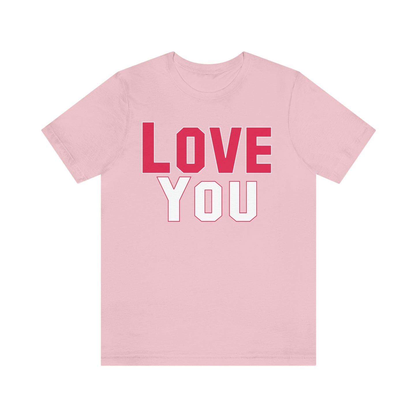 Love you T-shirt