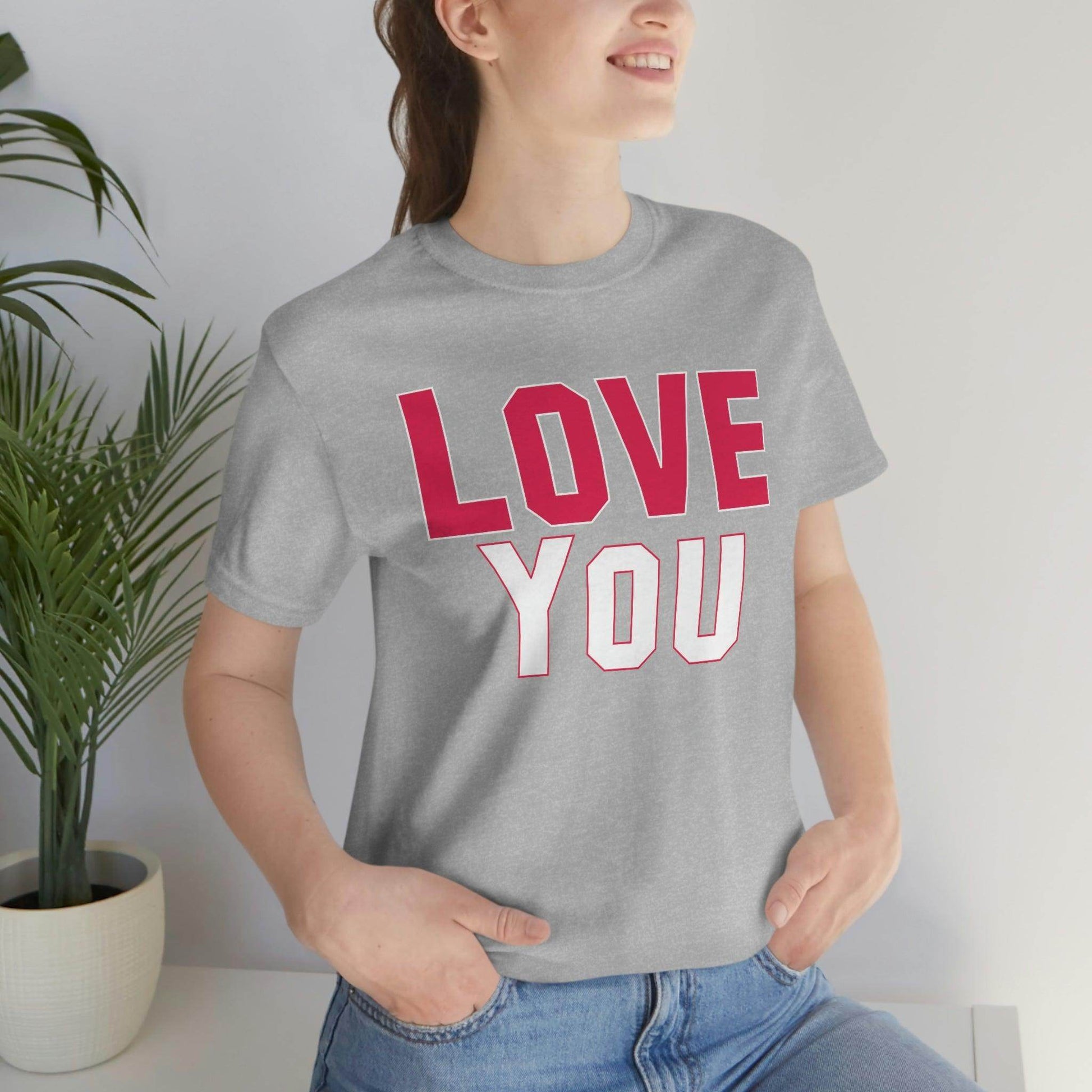 Love you T-shirt - Giftsmojo