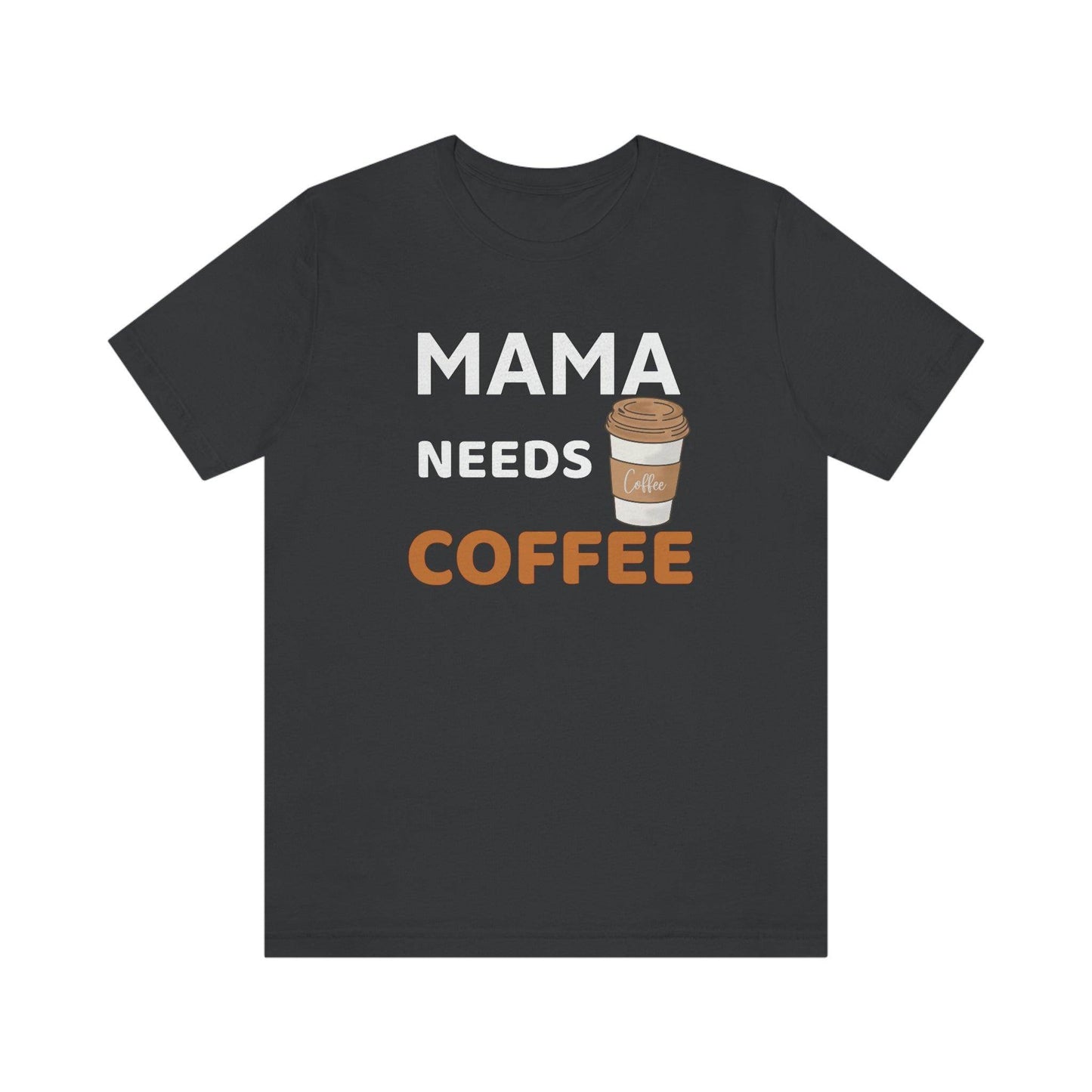 Mama Needs Coffee shirt - Coffee lovers shirt - funny coffee shirt - Giftsmojo