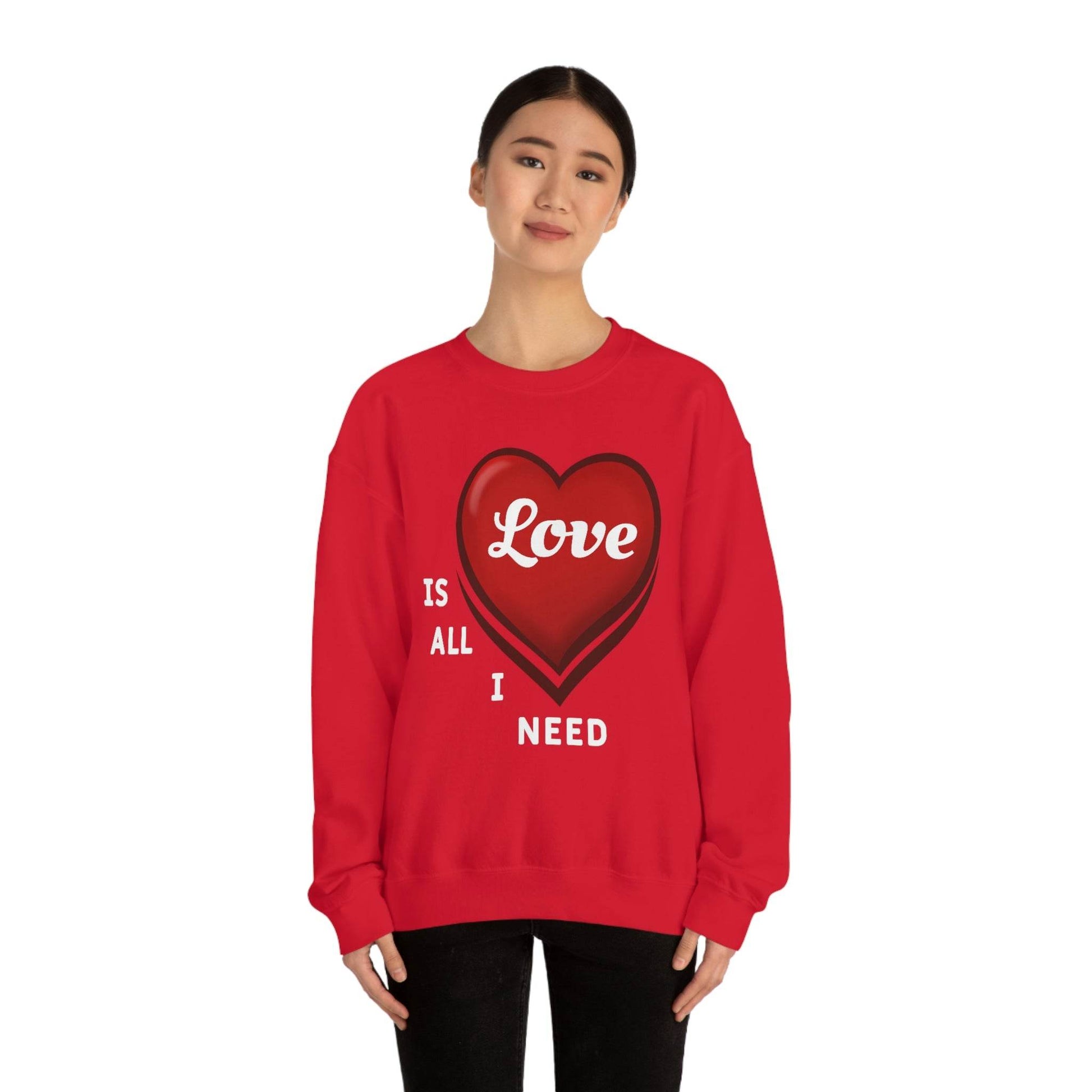 love is all I Need Sweatshirt - Giftsmojo