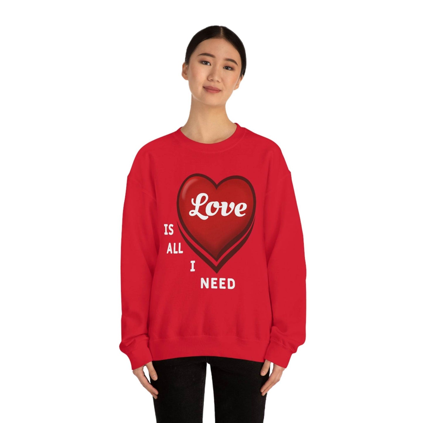 love is all I Need Sweatshirt - Giftsmojo