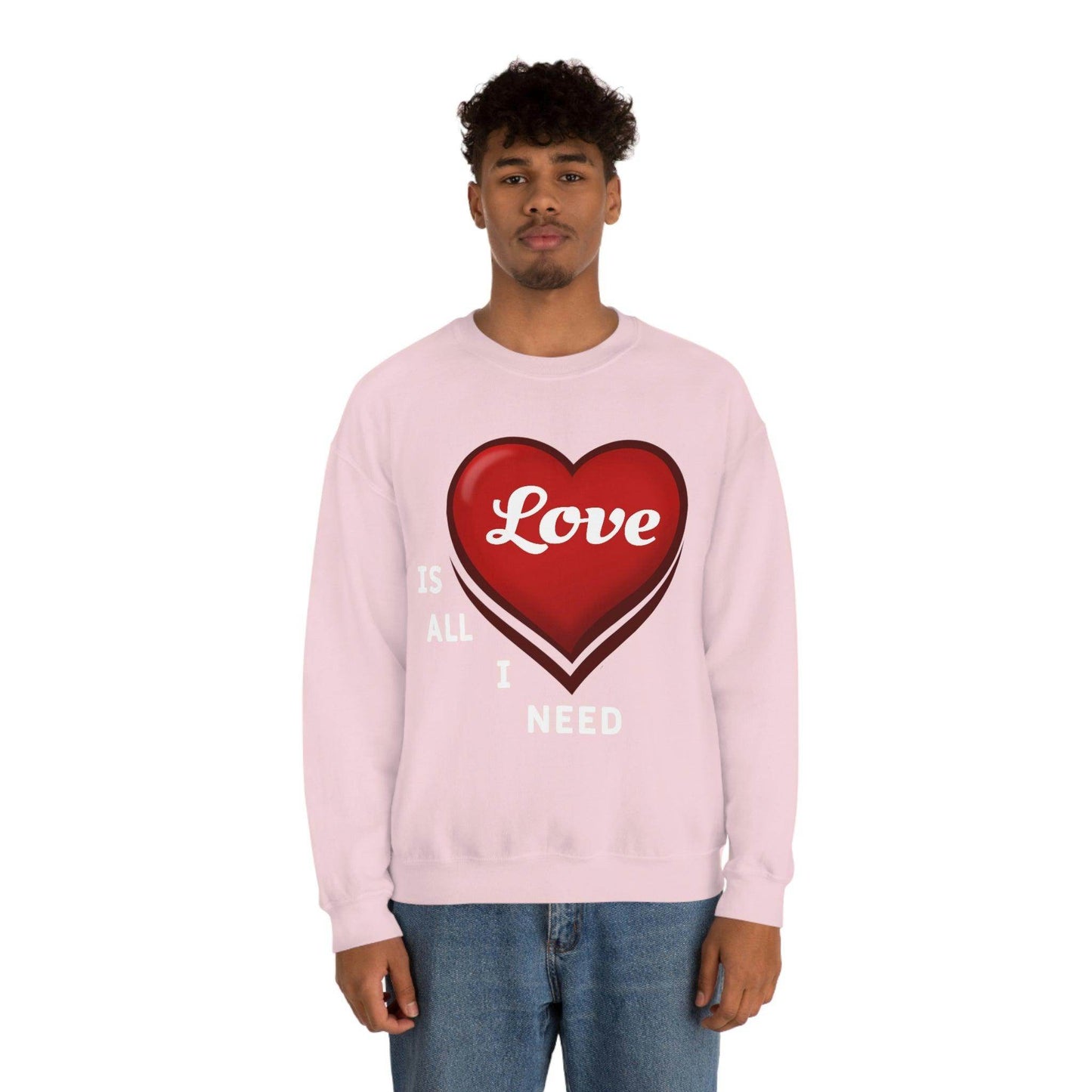love is all I Need Sweatshirt - Giftsmojo
