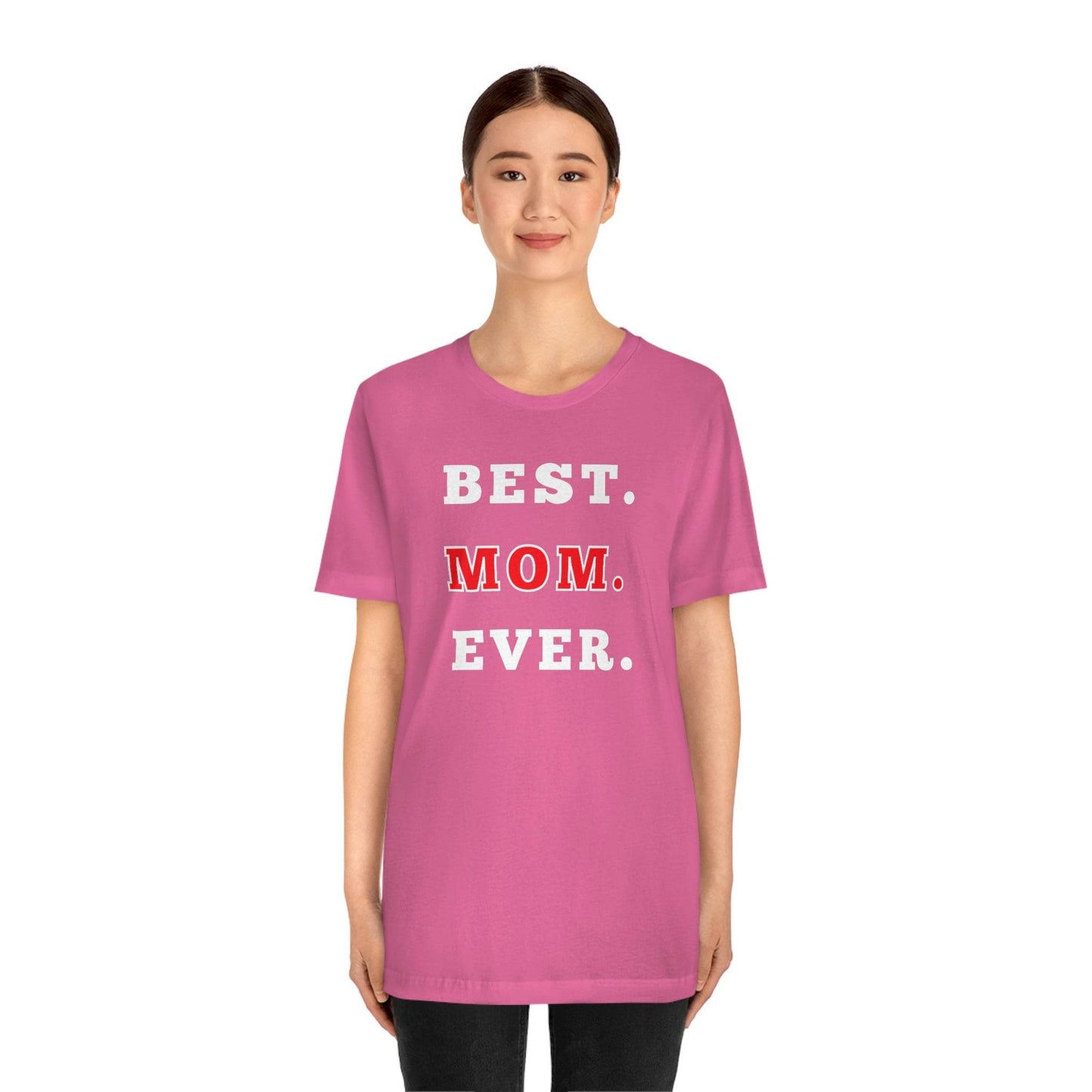 Best Mom Ever Shirt, Mothers day shirt, gift for mom, Mom birthday gift, Mothers day t shirts, Mothers shirts, Best mothers day gifta - Giftsmojo